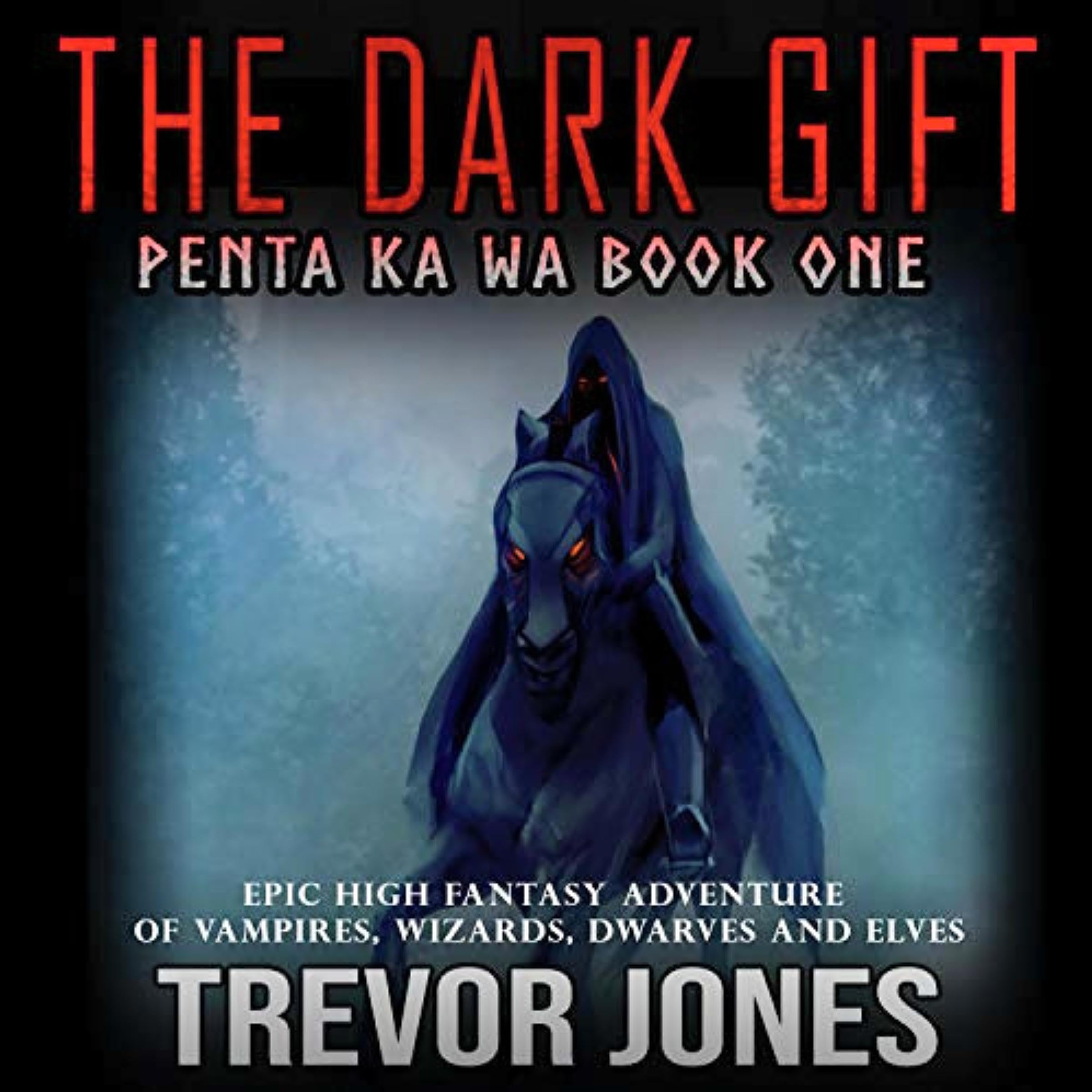 Penta Ka Wa: The Dark Gift