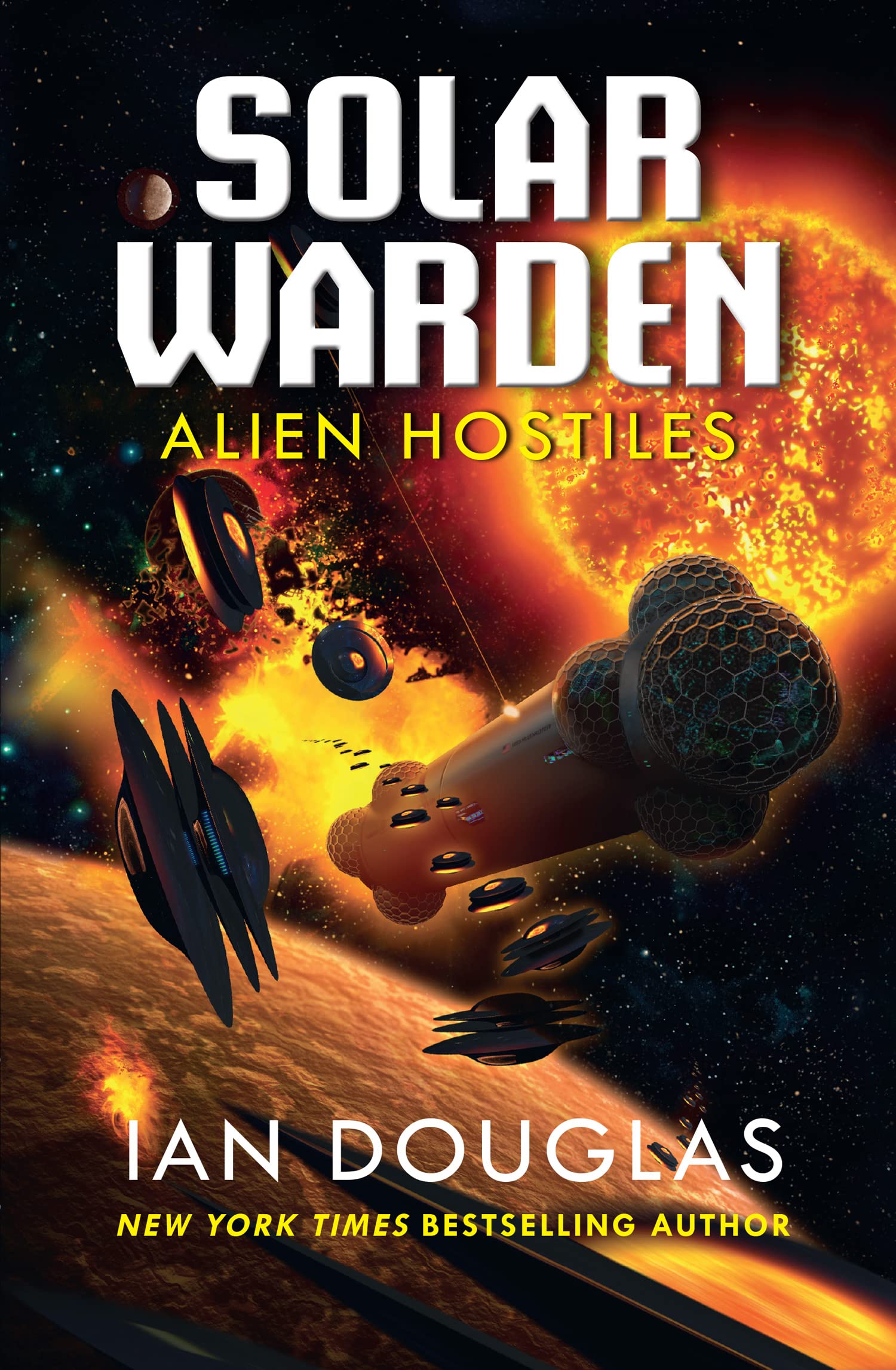 Alien Hostiles: AN EPIC ADVENTURE FROM THE MASTER OF MILITARY SCIENCE FICTION: