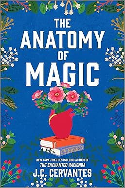 The Anatomy of Magic: A Novel