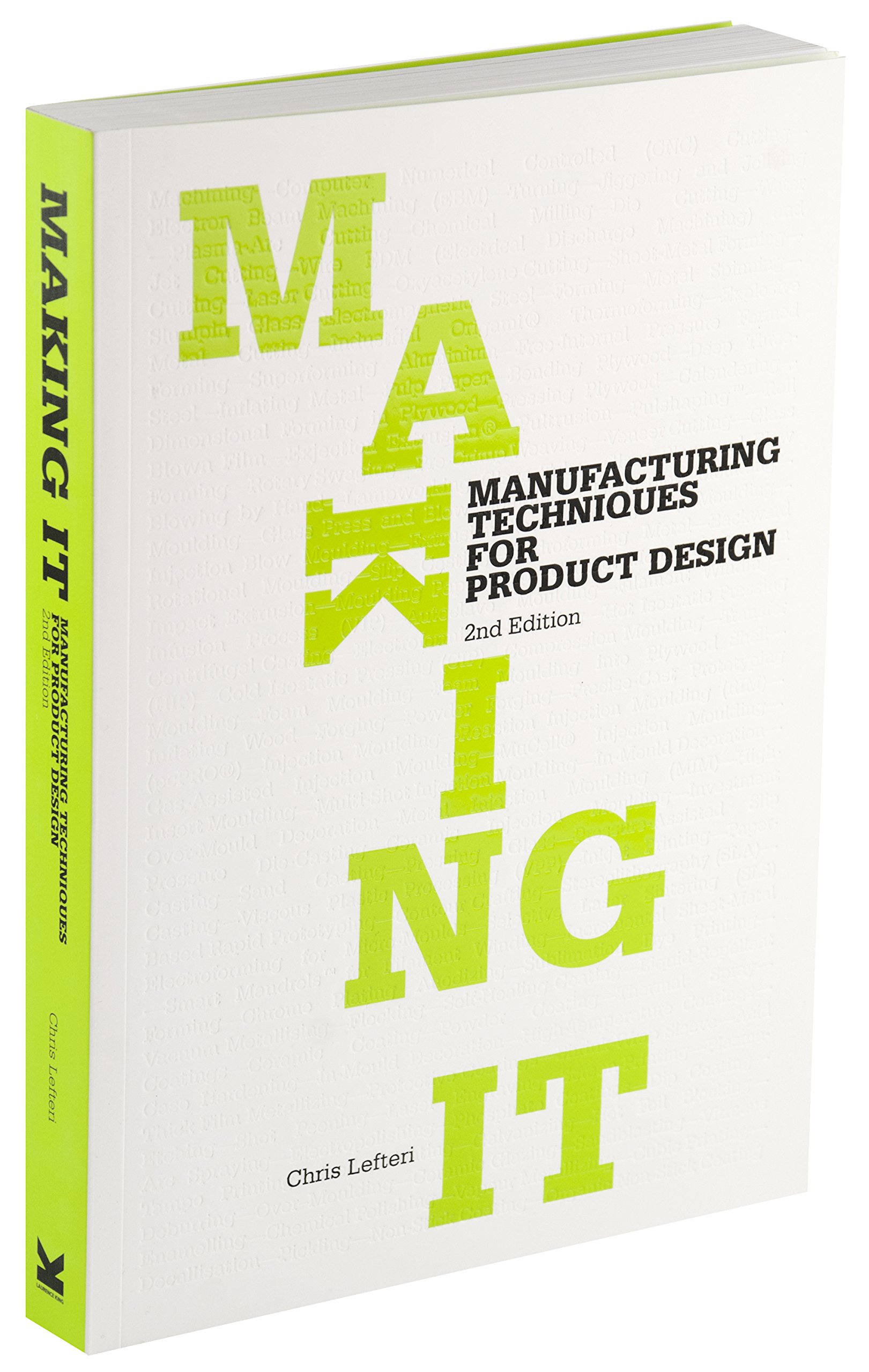 Making It: Manufacturing Techniques for Product Design Paperback – March 26, 2012