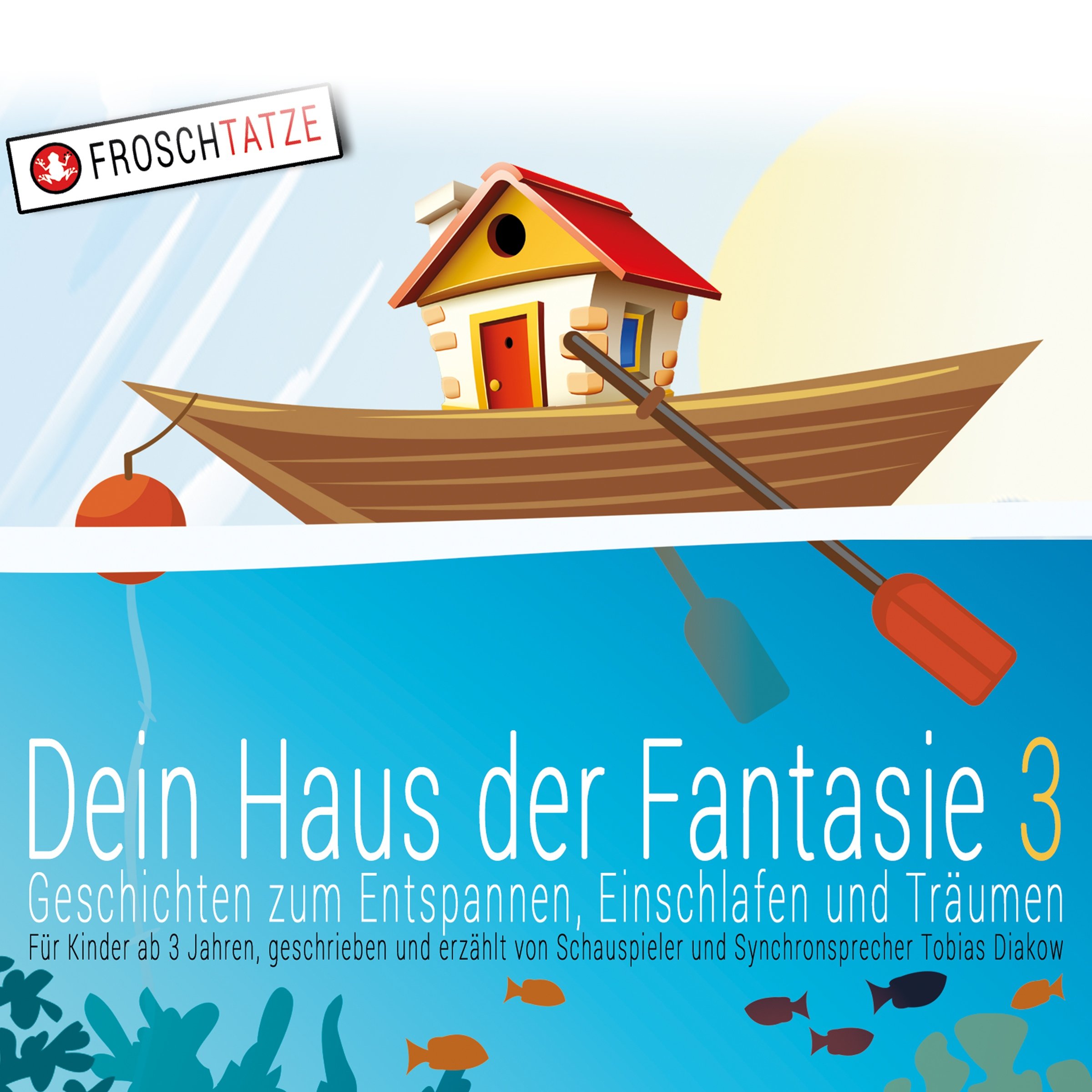 Cover art for Geschichten zum Entspannen, Einschlafen und Träumen: Dein Haus der Fantasie 3