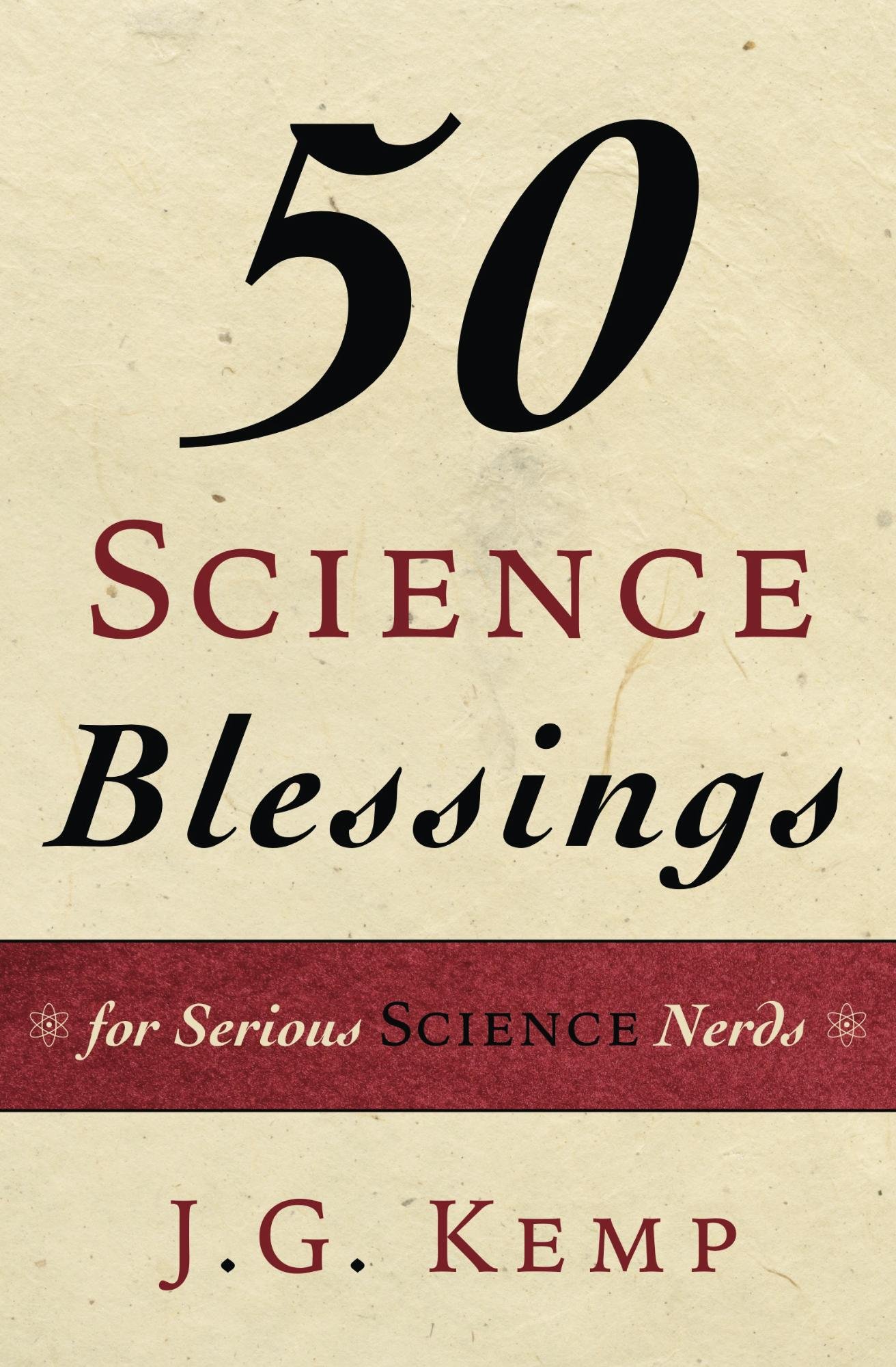 50 Science Blessings: For Serious Science Nerds