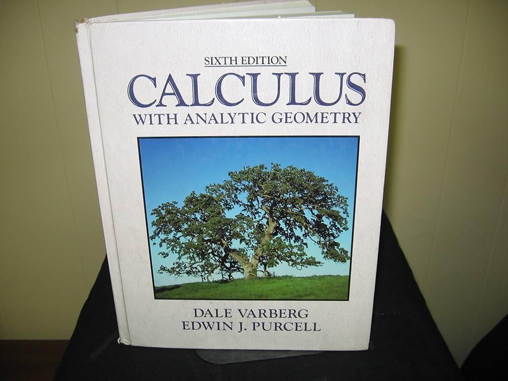 Calculus With Analytic Geometry: dale-e-varberg: 9780131177550 Calculus With Analytic Geometry: dale-e-varberg: 9780131177550