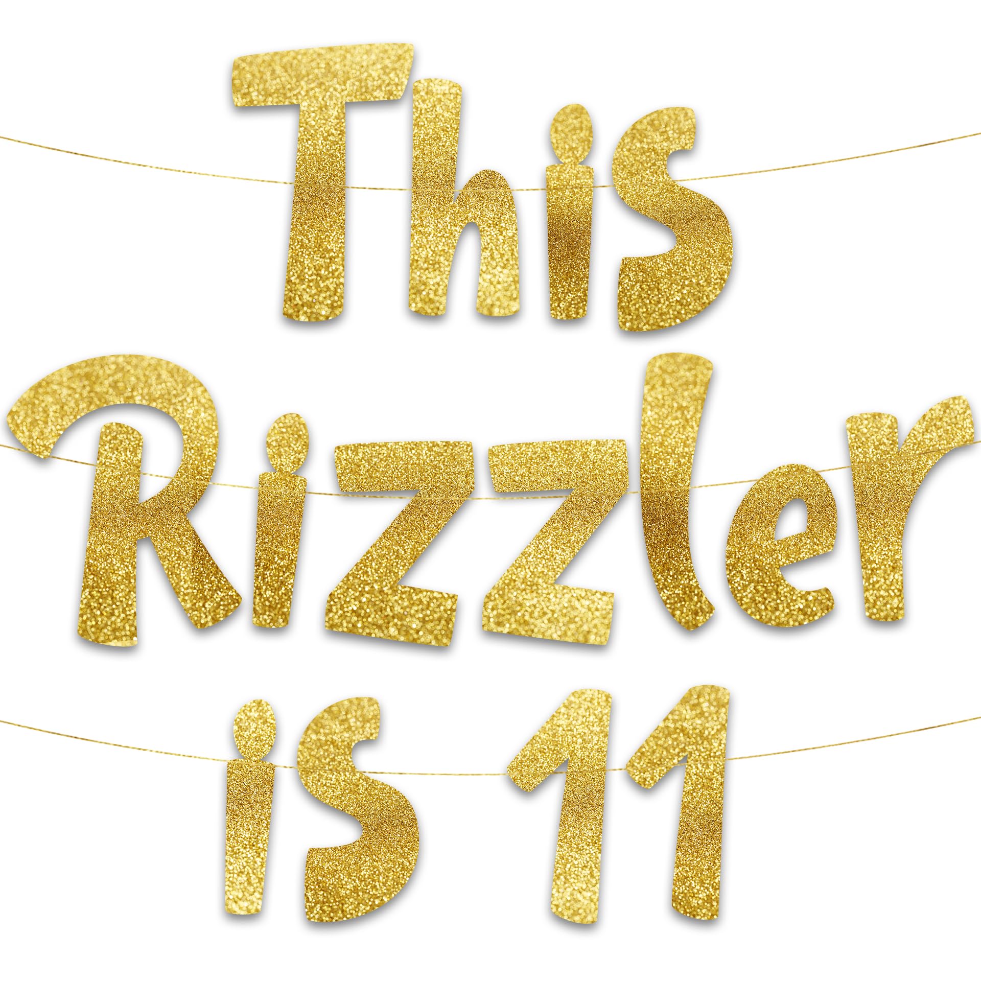 This Rizzler is 11 Gold Glitter Banner - 11th Birthday Party Supplies, Ideas, Gifts and Decorations