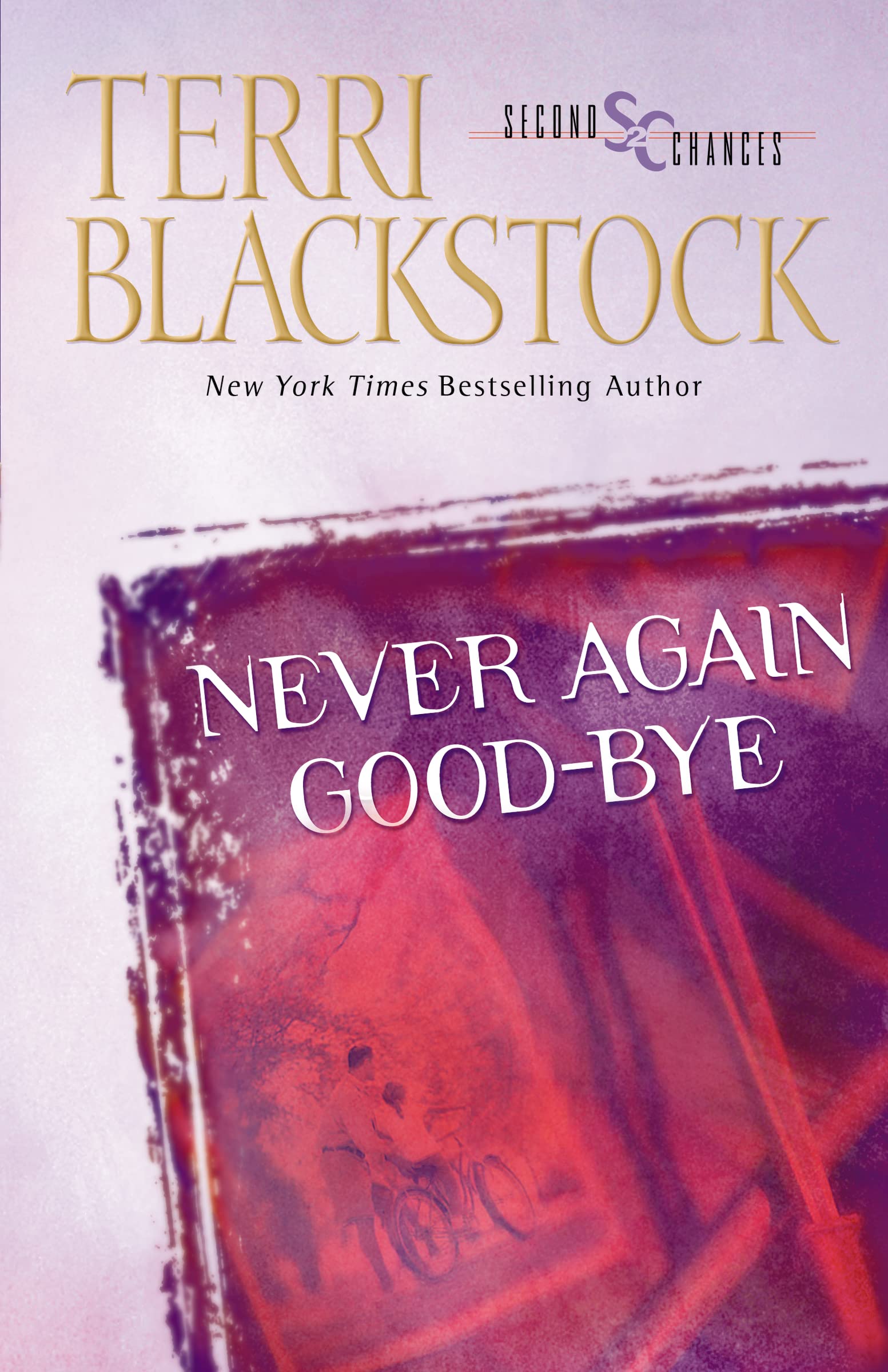 Never Again Good-Bye: A Heartfelt Story of Faith, Family, and Second Chances: 1