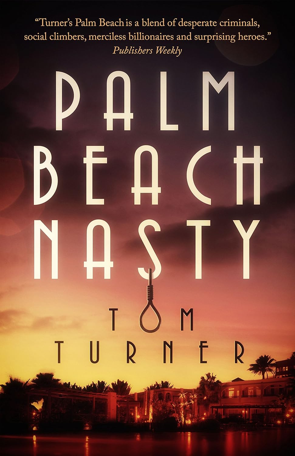 Palm Beach Nasty (Charlie Crawford Palm Beach Mysteries Book 1)