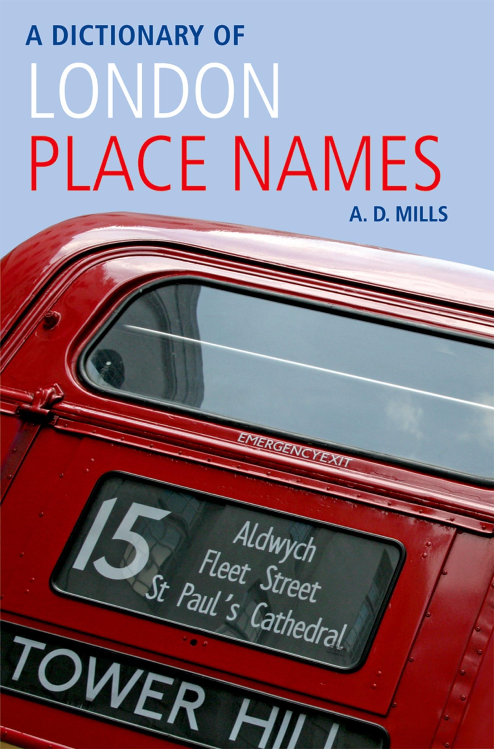 A Dictionary of London Place-Names (Oxford Quick Reference)