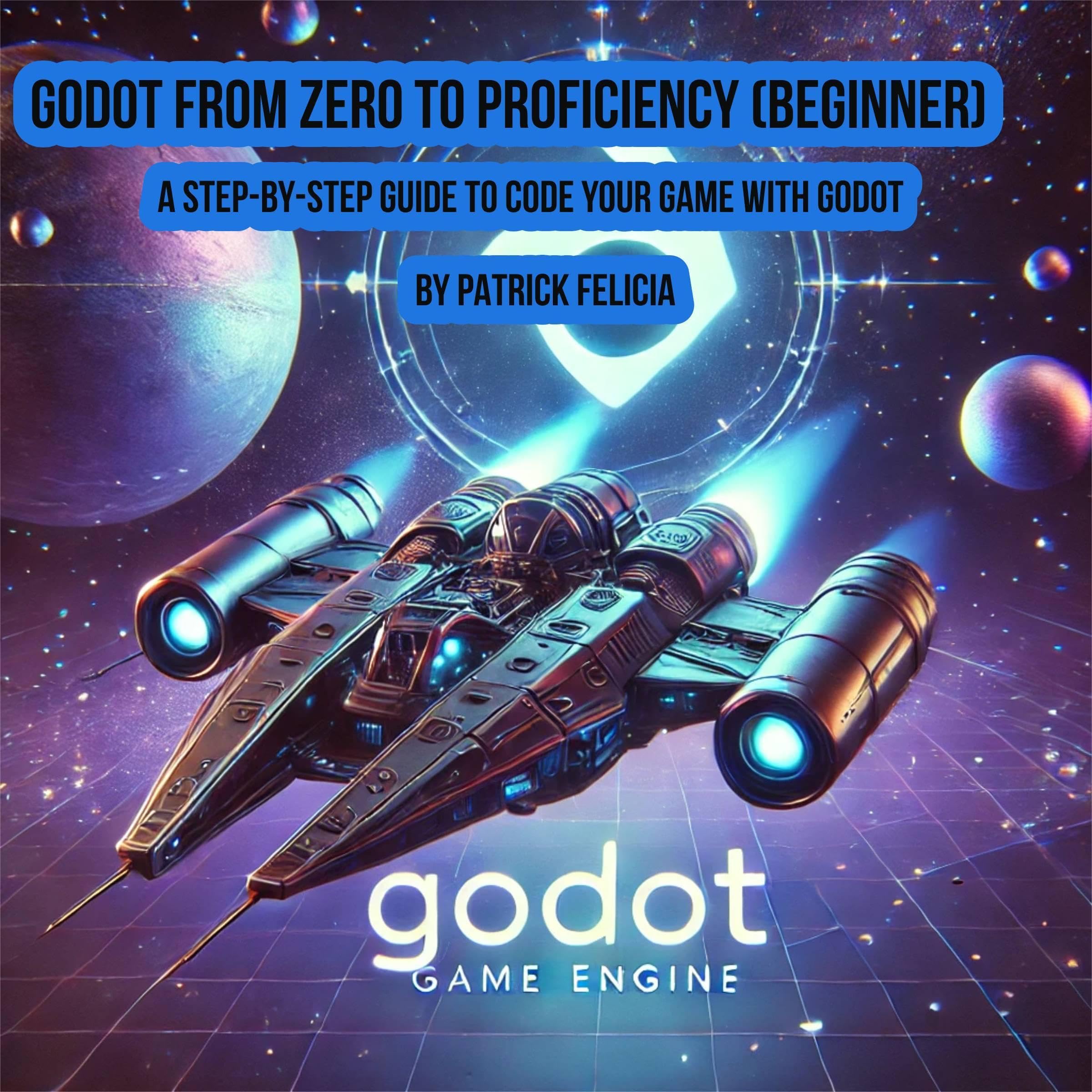 Godot from Zero to Proficiency (Beginner)