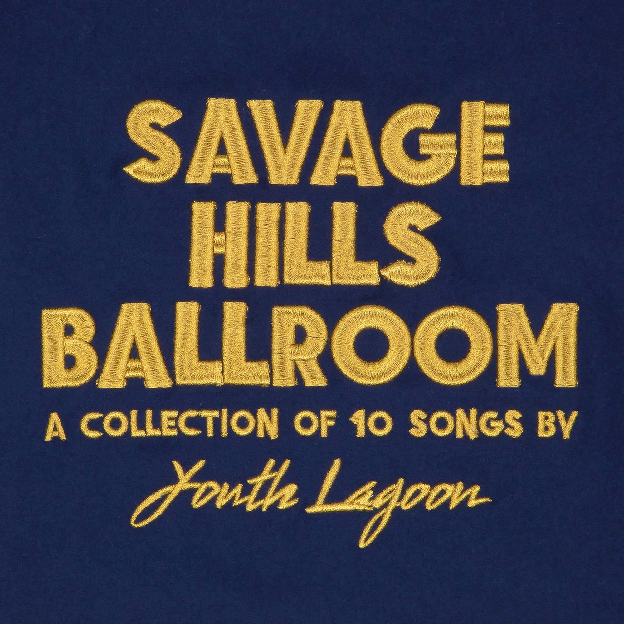 Savage Hills Ballroom [VINYL]