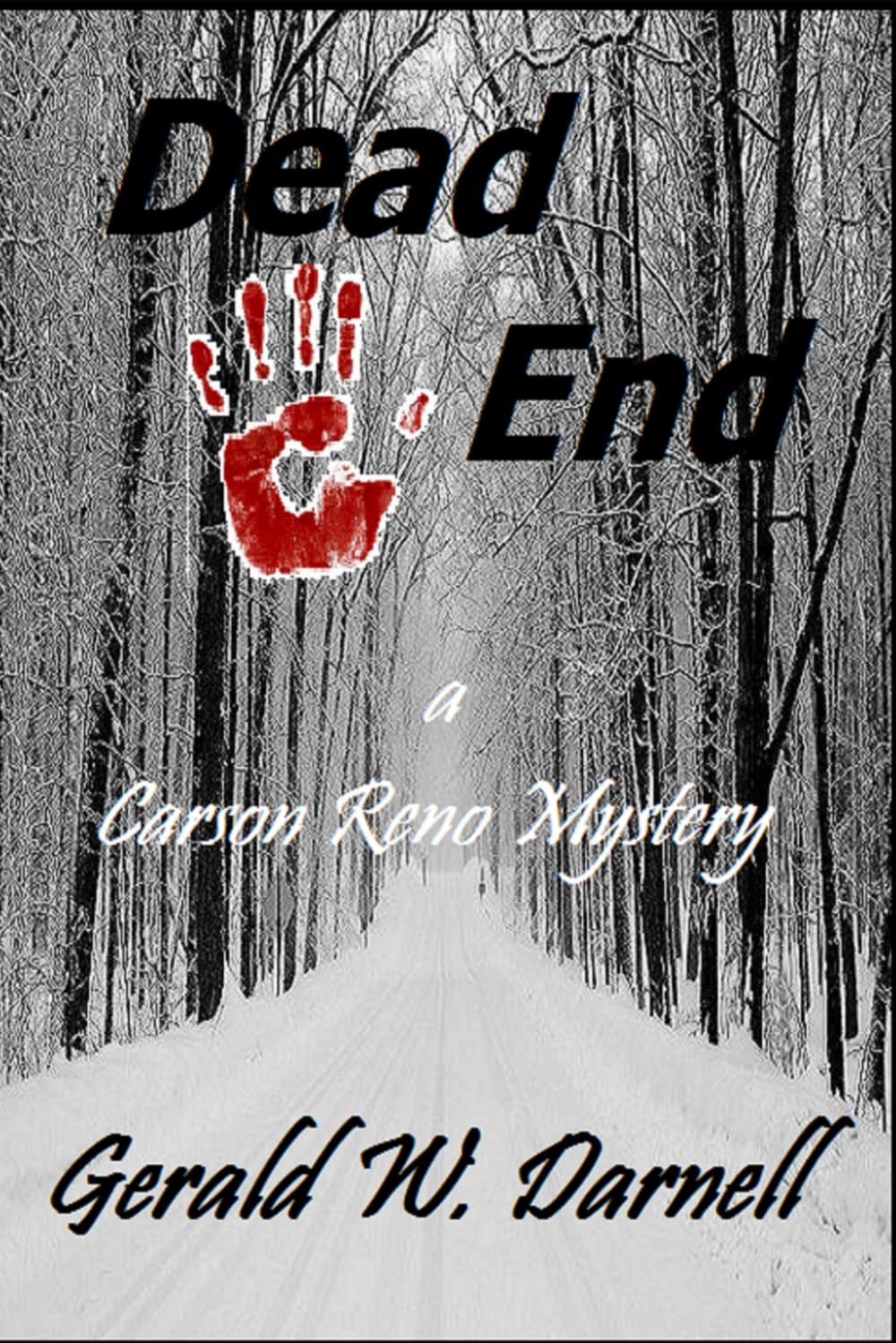 Dead End: a Carson Reno Mystery (Carson Reno Mystery Series)