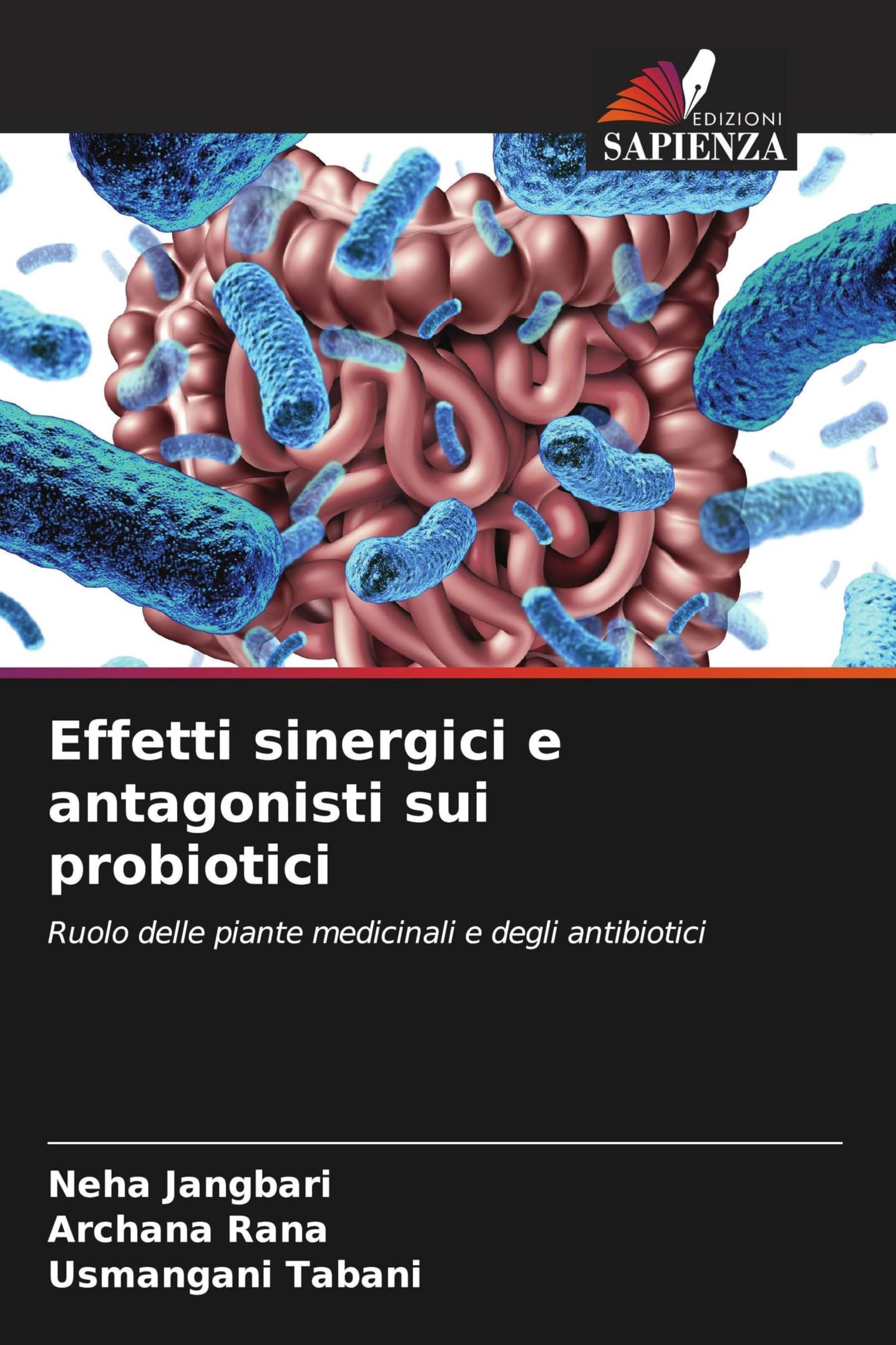 Effetti sinergici e antagonisti sui probiotici: Ruolo delle piante medicinali e degli antibiotici