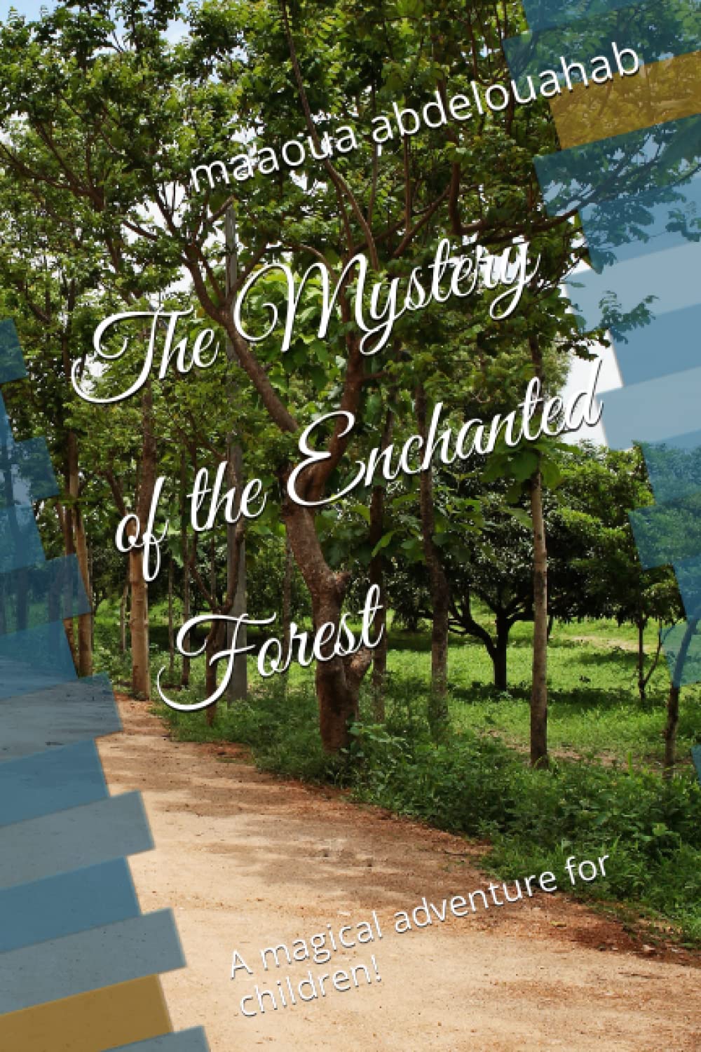 The Mystery of the Enchanted Forest: A magical adventure for children!
