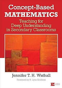 Concept-Based Mathematics: Teaching for Deep Understanding in Secondary Classrooms (Corwin Mathematics Series)-Wow! eBook