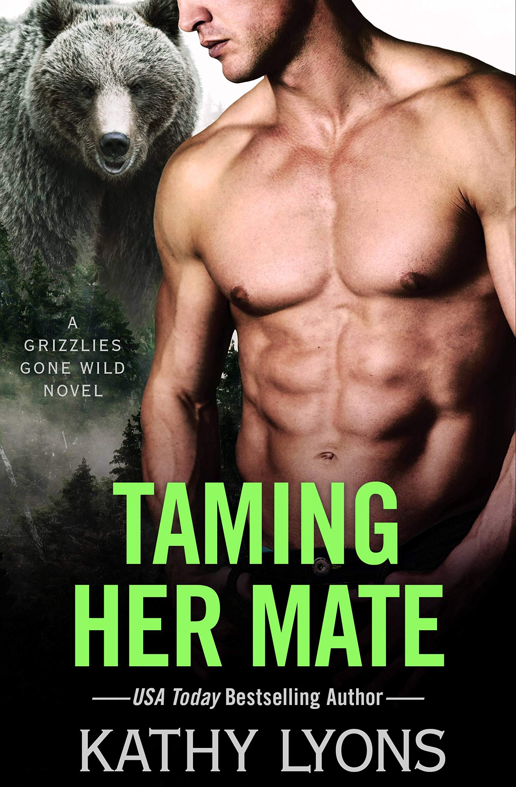 Taming Her Mate (Grizzlies Gone Wild Book 6)