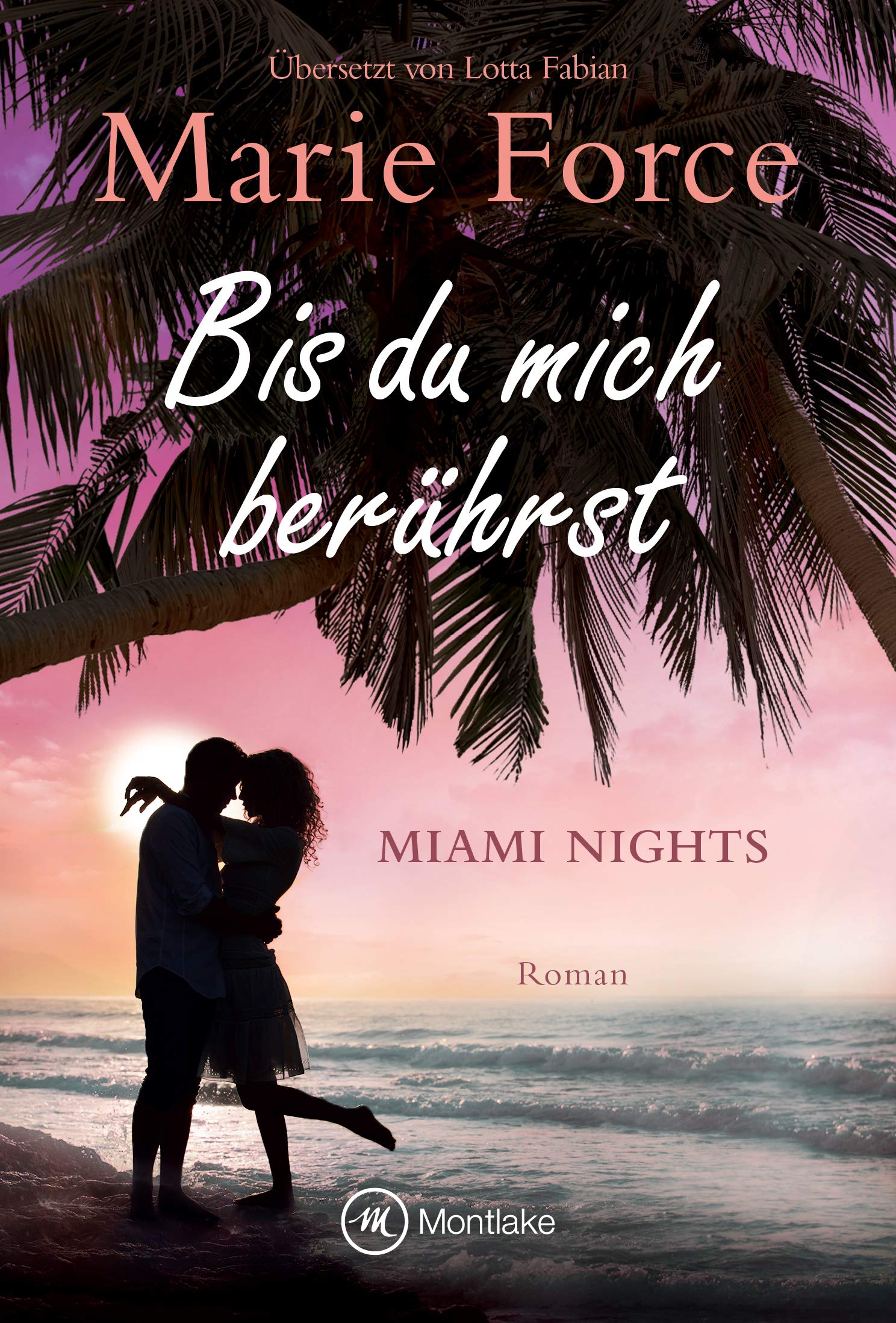 Bis du mich berührst (Miami Nights 2)