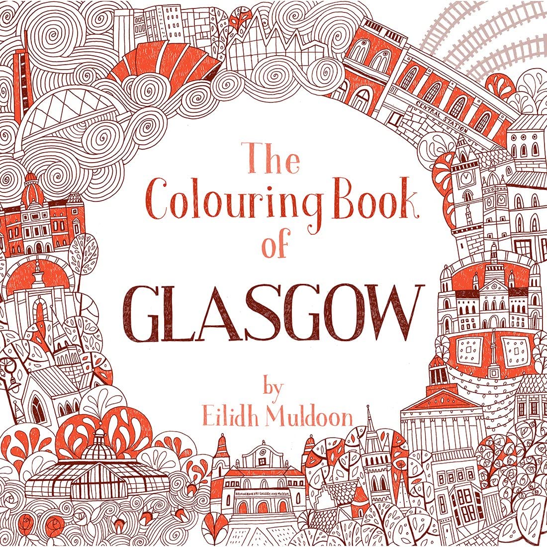 The Colouring Book of Glasgow by Eilidh Muldoon (Paperback Book)