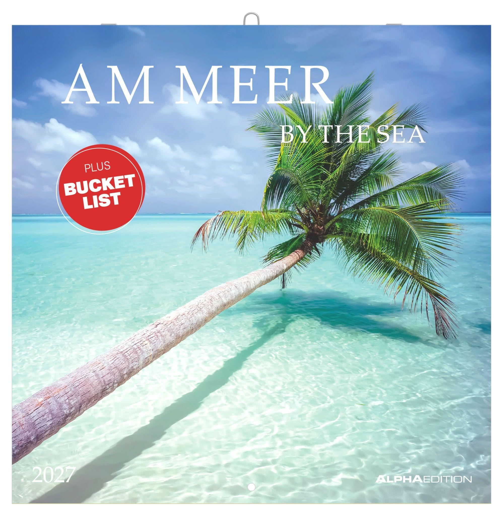 Am Meer 2027: Wandkalender 30x30 cm (30x60 cm geöffnet) mit Notizkalendarium, 12 Meeresmotiven und Bucket-List