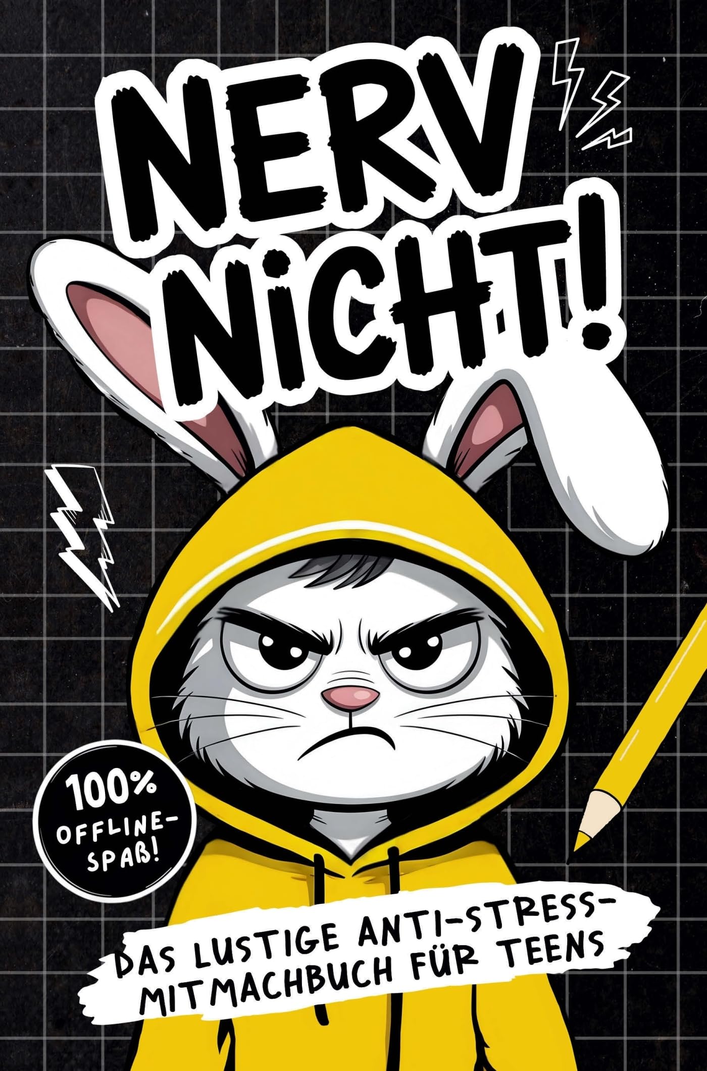 Nerv nicht! Teenager-Edition - Das lustige Anti-Stress-Mitmachbuch: 100% Offline-Spaß - Cooles Geschenk für genervte Teens