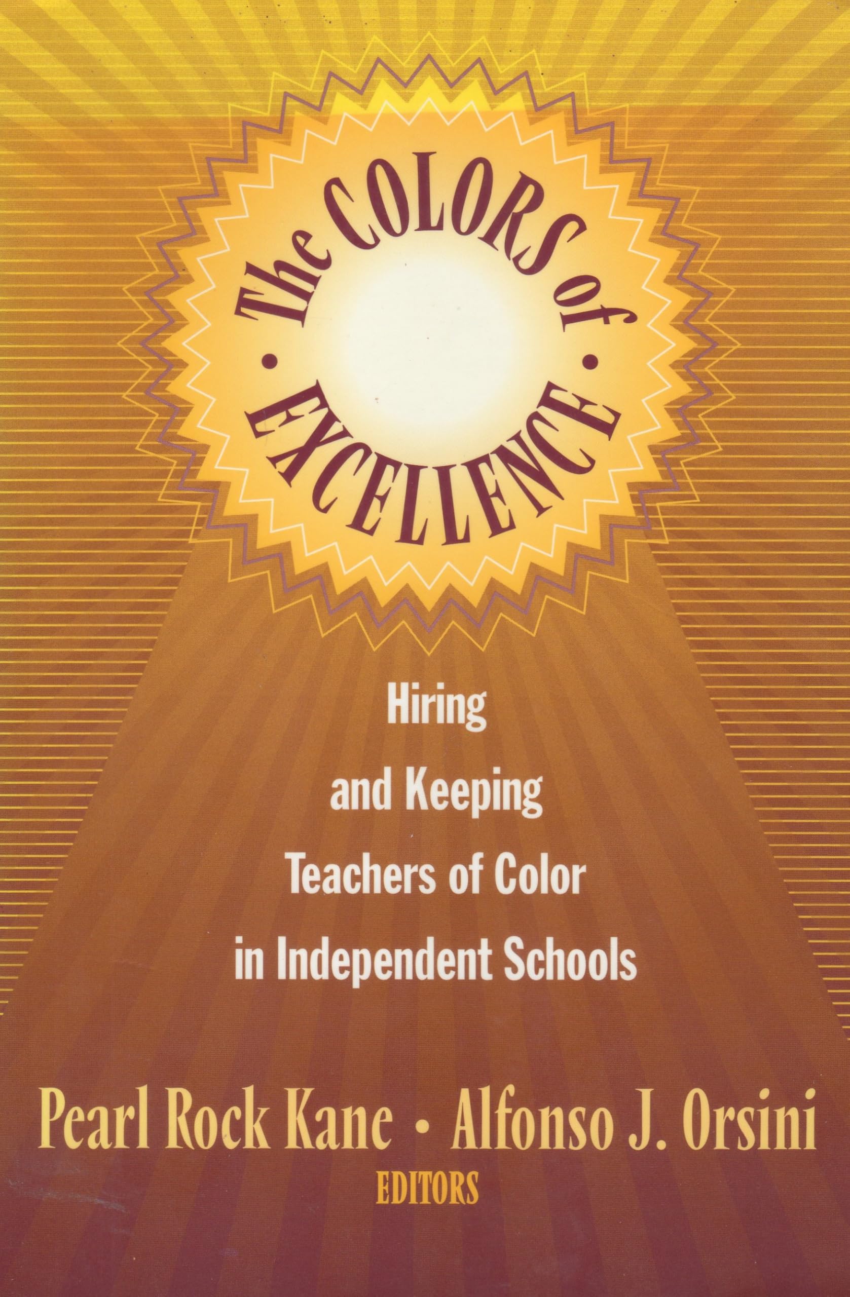 Buy The Colors of Excellence: Hiring and Keeping Teachers of Color in Independent Schools — BookShops.in