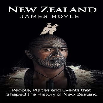 New Zealand: People, Places and Events that Shaped the History of New Zealand Audiobook by James Boyle episode artwork