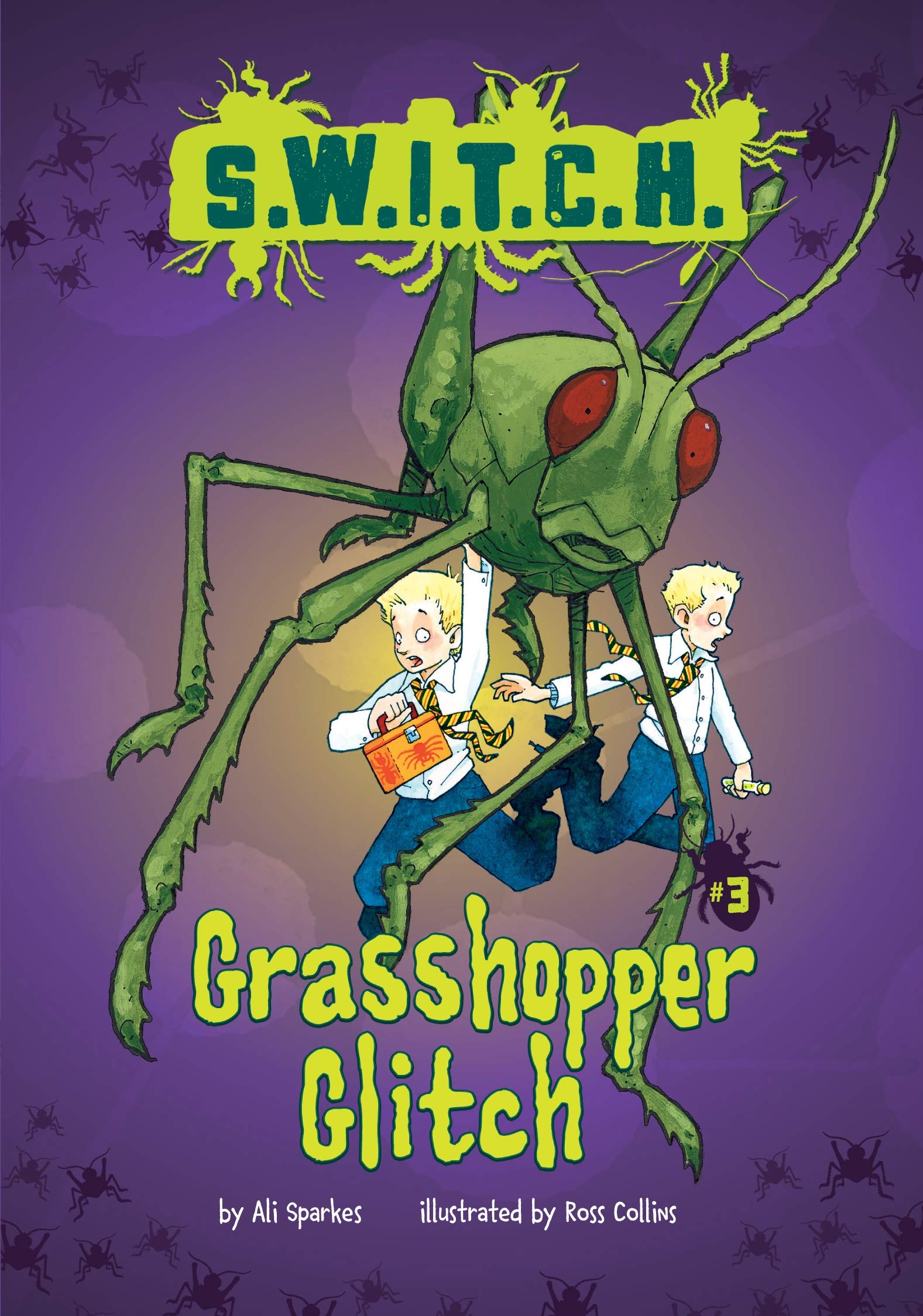 Grasshopper Glitch (S.W.I.T.C.H. Book 3)