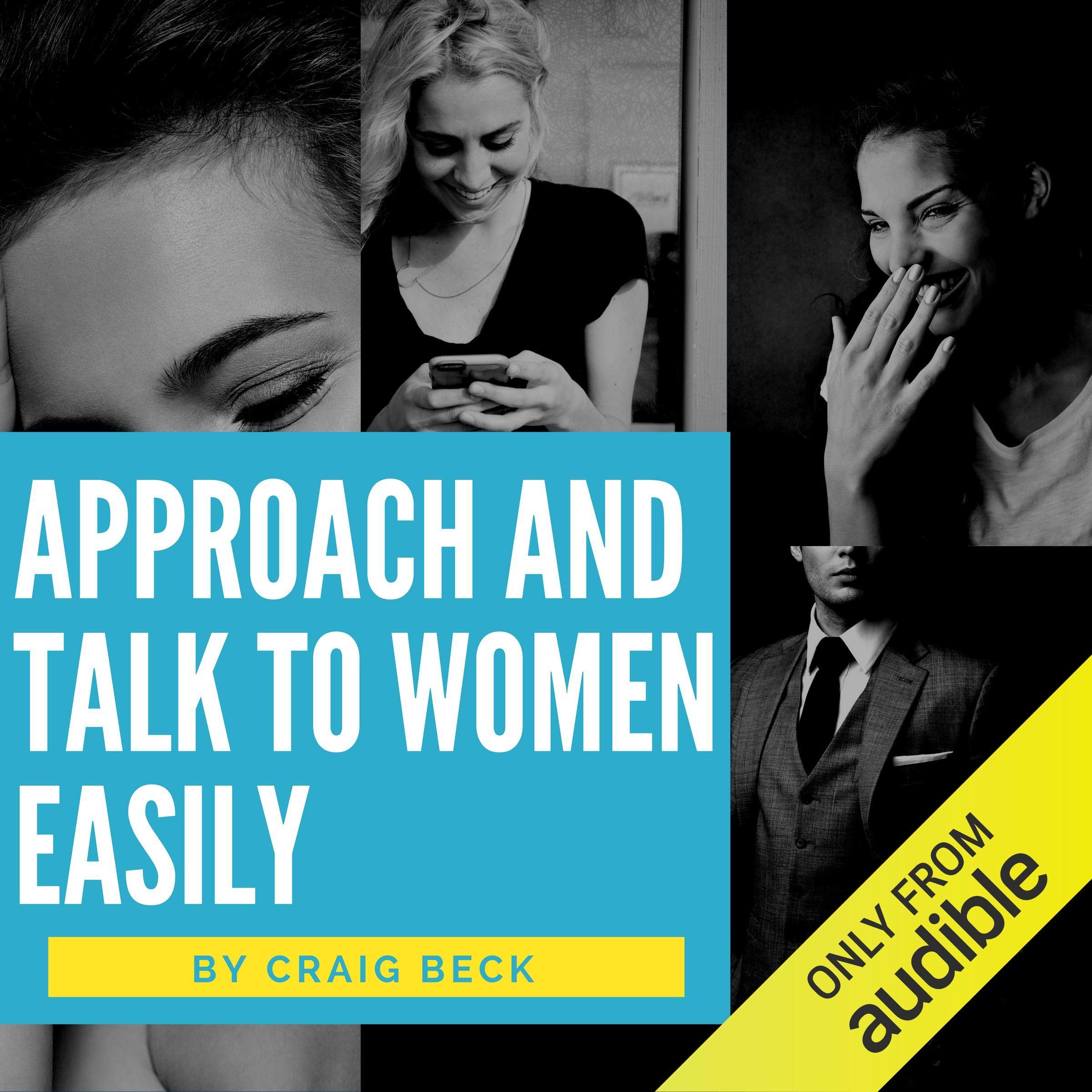 Cover art for Approach and Talk to Women Easily