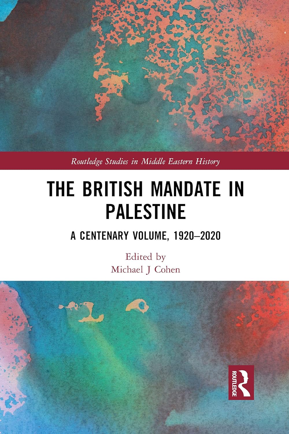The British Mandate in Palestine (Routledge Studies in Middle Eastern