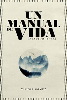 Un manual de vida para el siglo XXI: Para el siglo xxi
