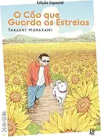 O Cão que guarda as estrelas - Edição Especial
