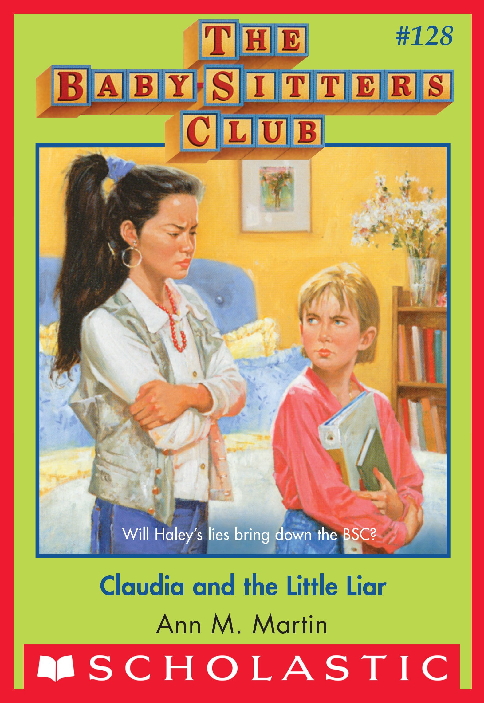 Claudia and the Little Liar (The Baby-Sitters Club #128) (Baby-sitters Club (1986-1999))