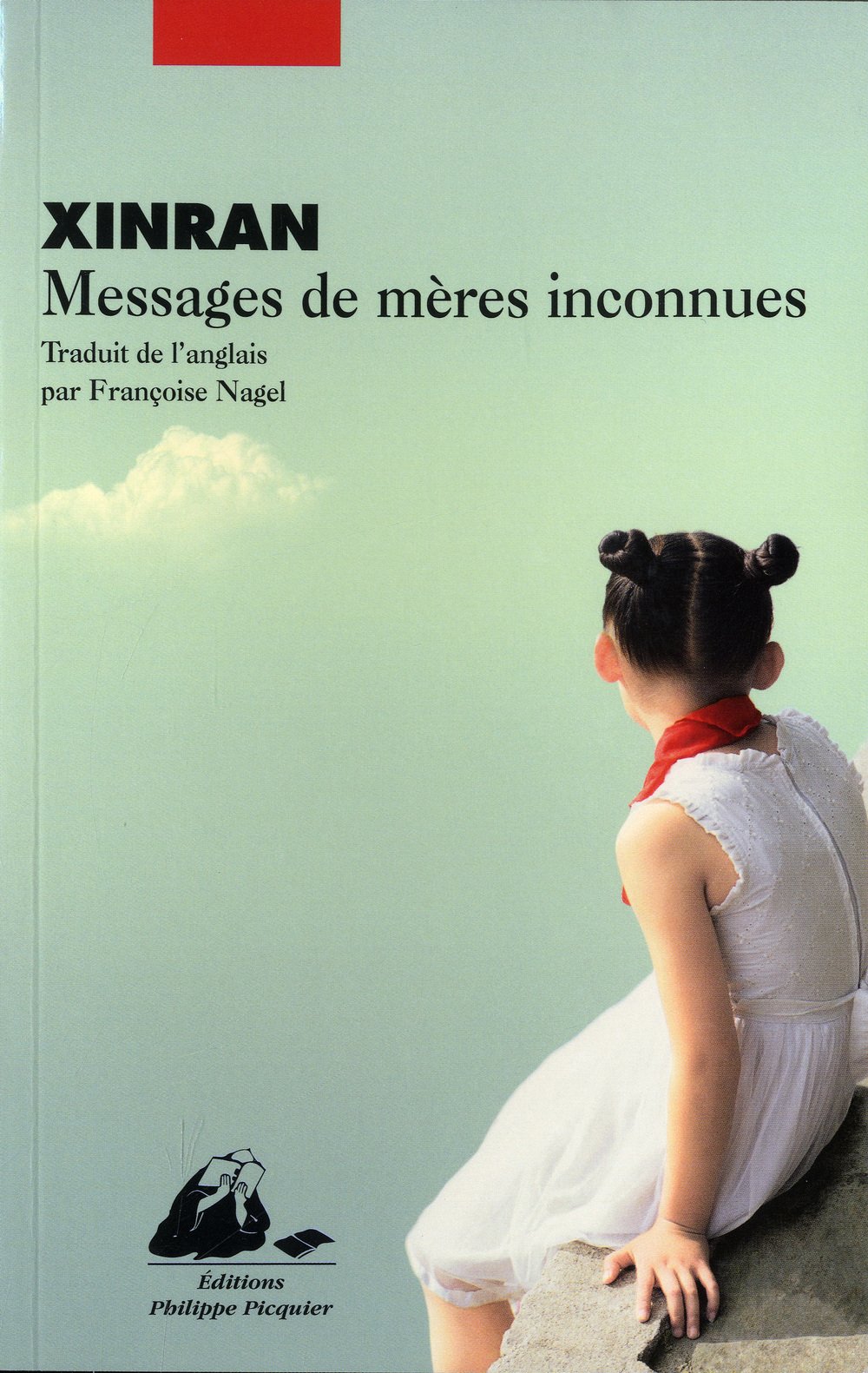 Messages de mères inconnues Xinran and Nagel, Françoise