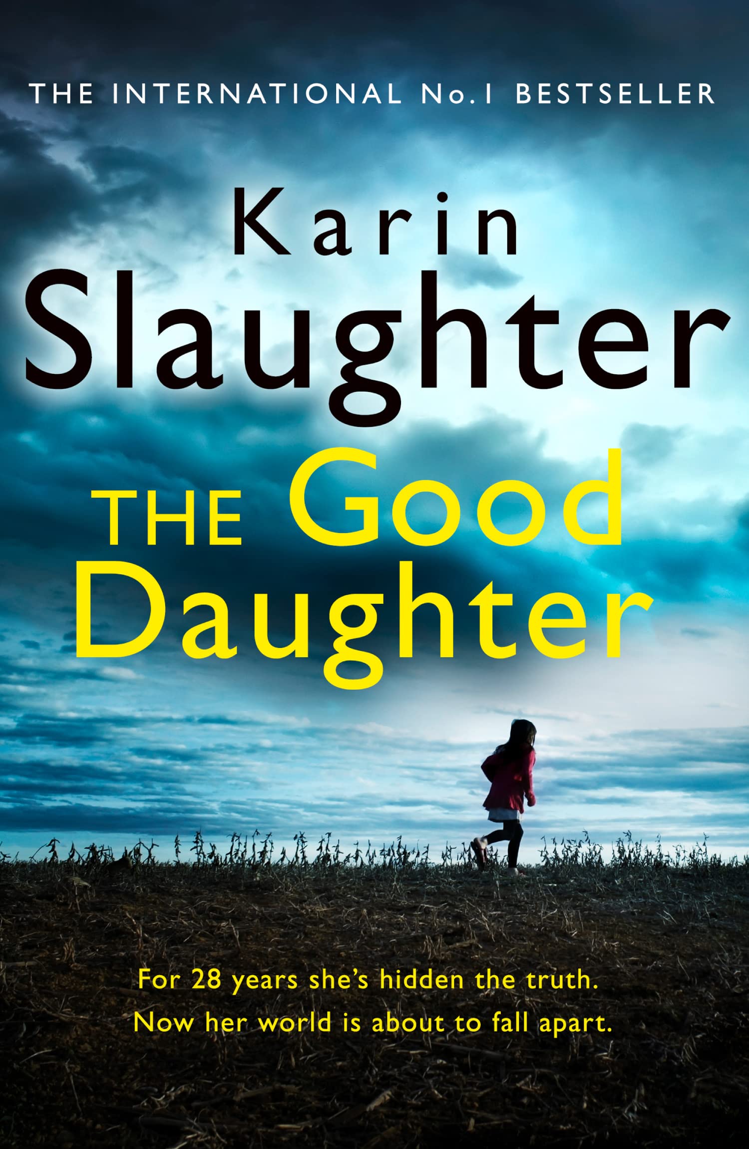 The Good Daughter: The Gripping No. 1 Sunday Times Bestselling Psychological Crime Suspense Thriller You Won’t Be Able to Put Down!