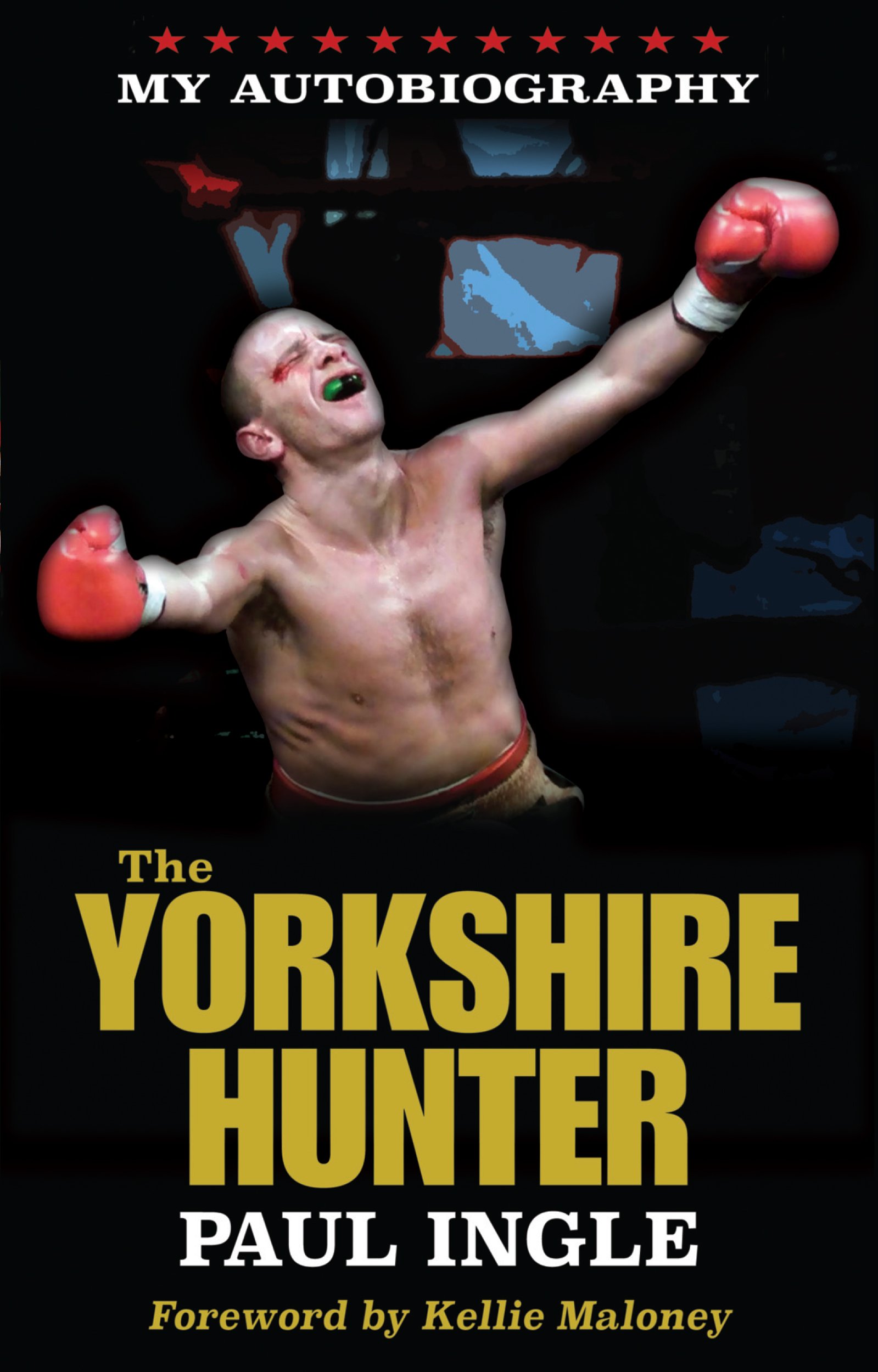The Yorkshire Hunter: The Paul Ingle Story