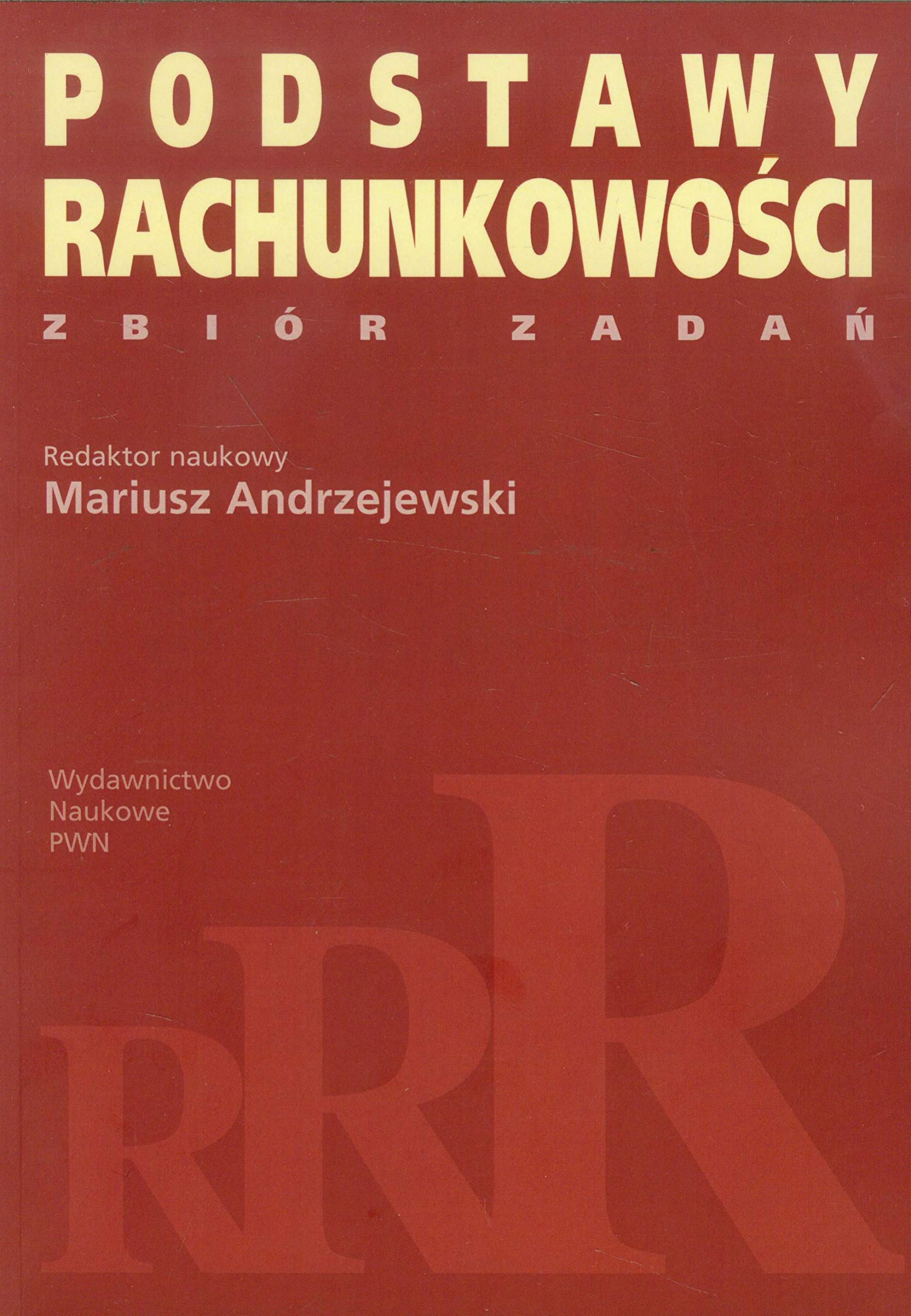 Podstawy rachunkowości Zbiór zadań (RRR)