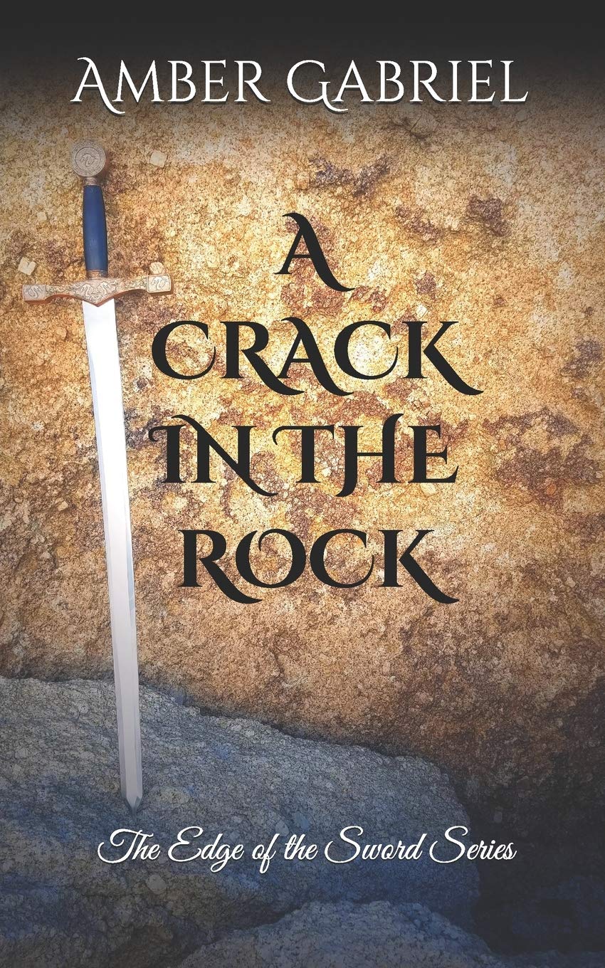 A Crack in the Rock: The Edge of the Sword Series