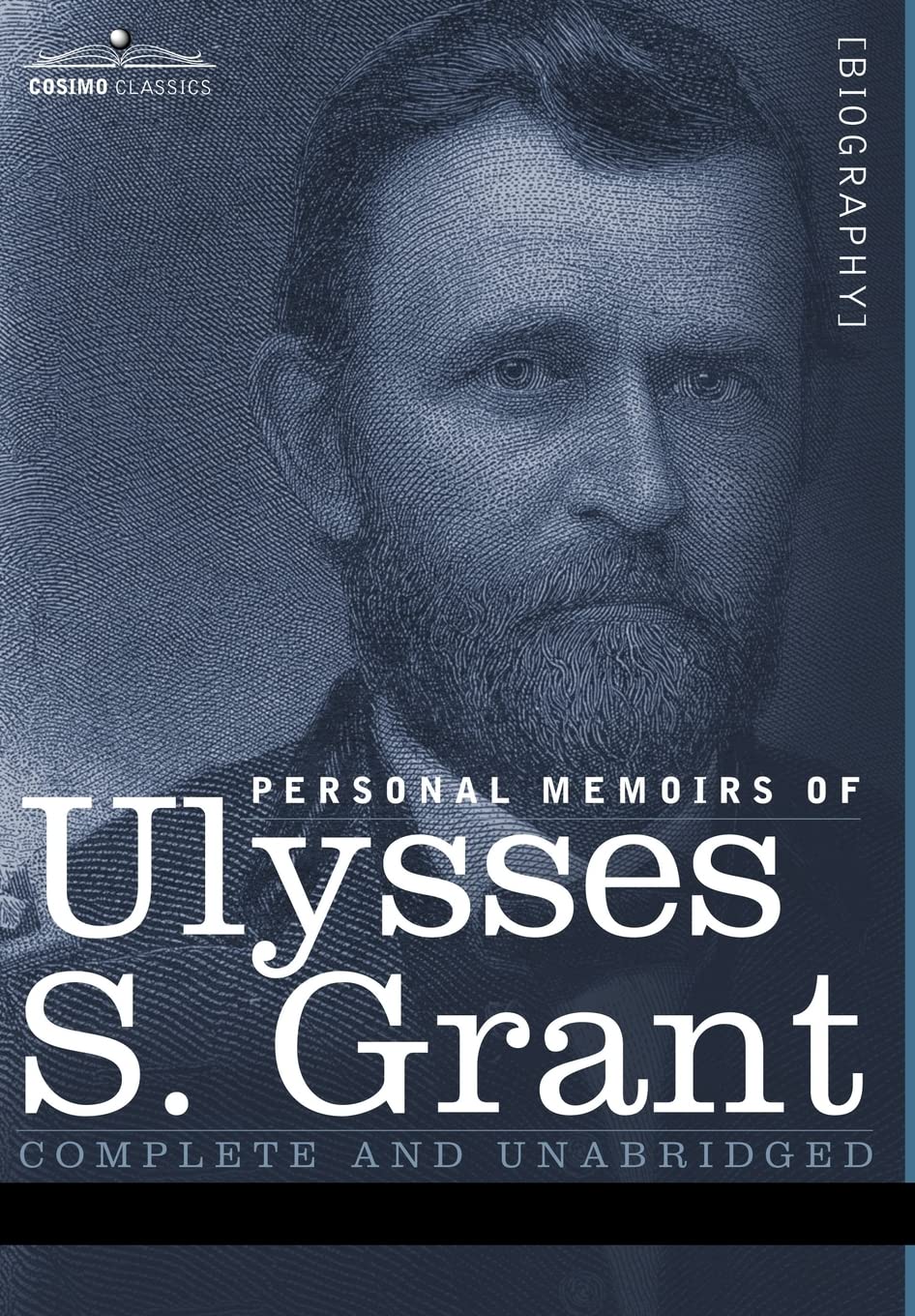 Personal Memoirs of Ulysses S. Grant, Grant, Ulysses S
