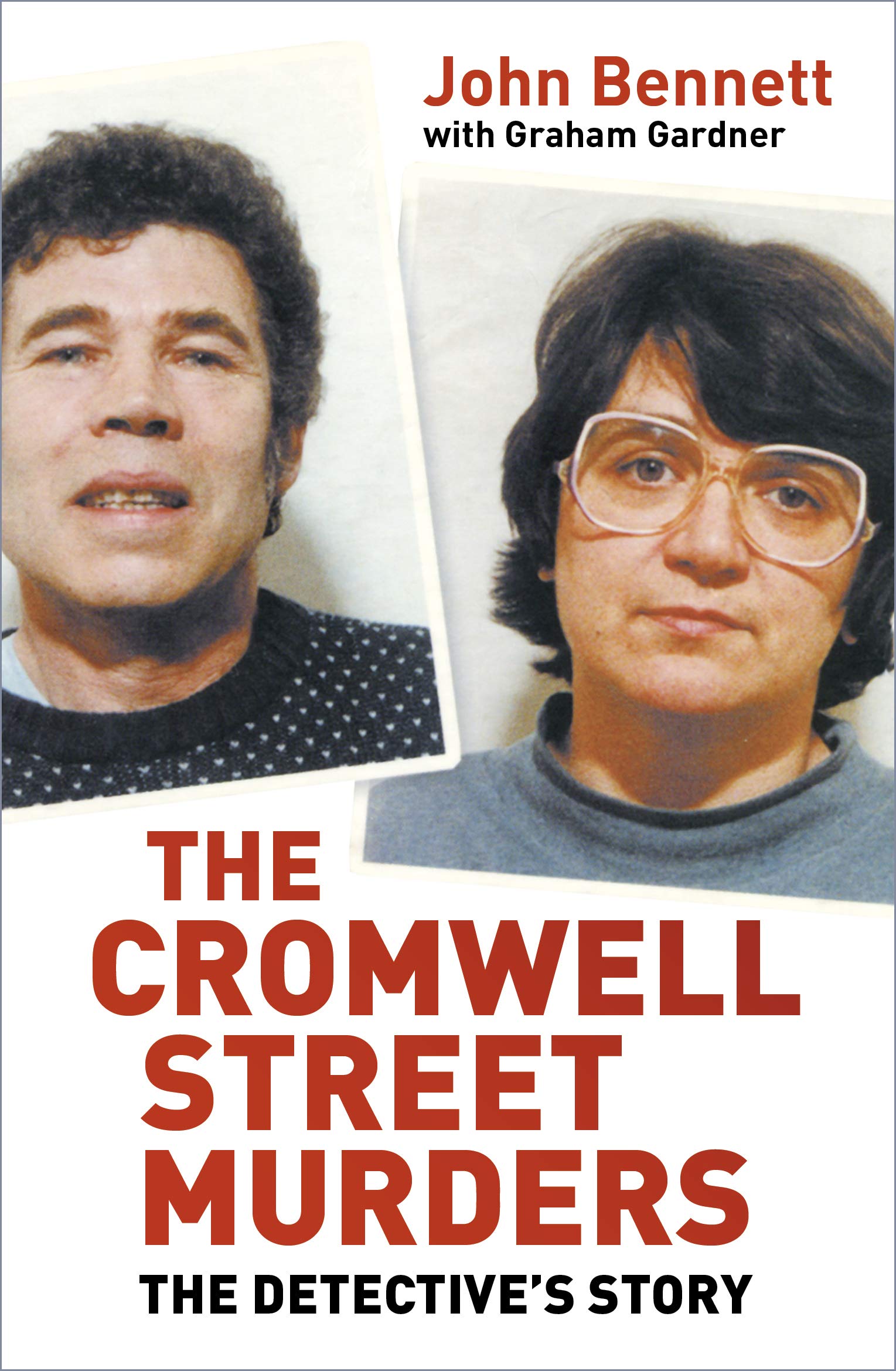 Cromwell Street: The Detective's Story