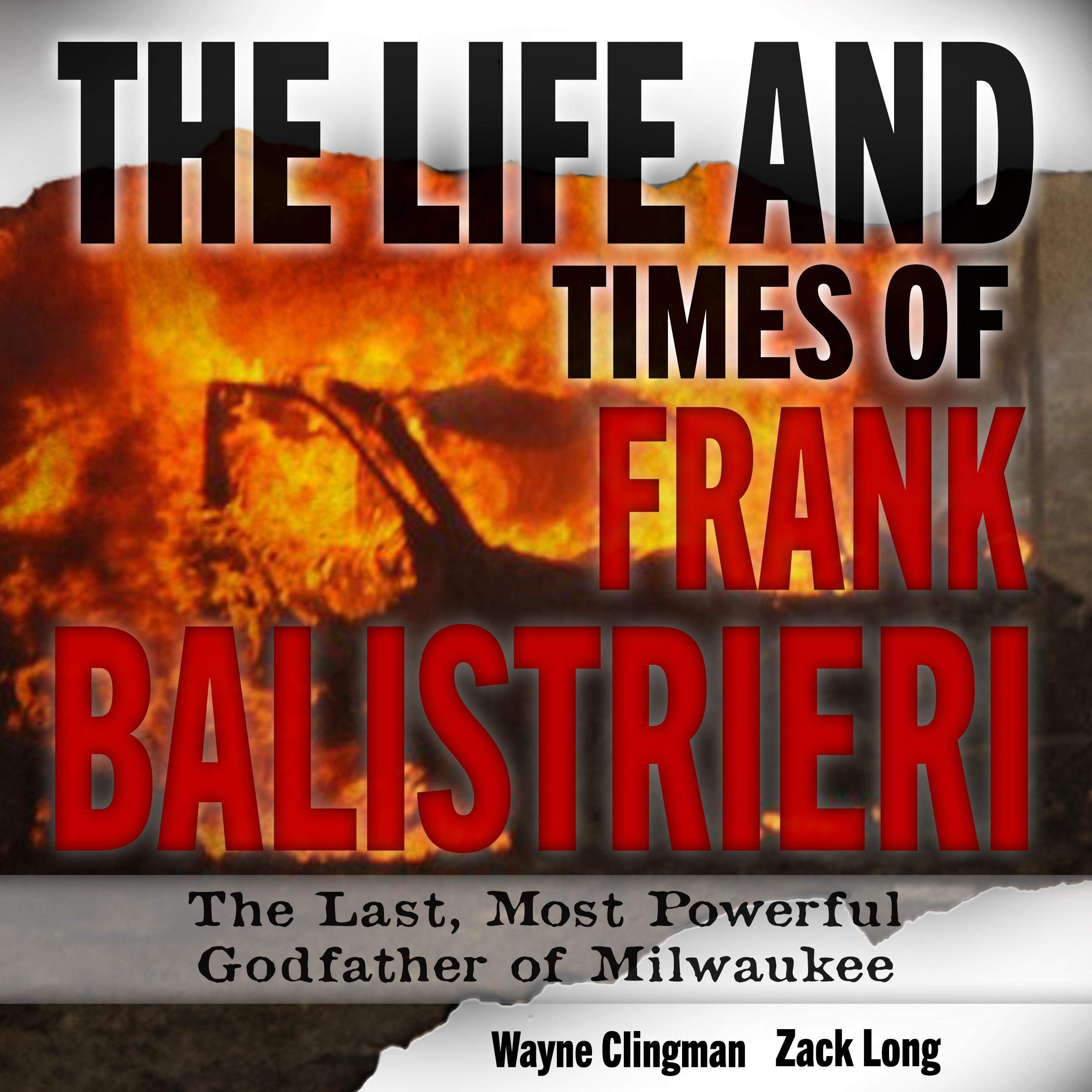 The Life and Times of Frank Balistrieri