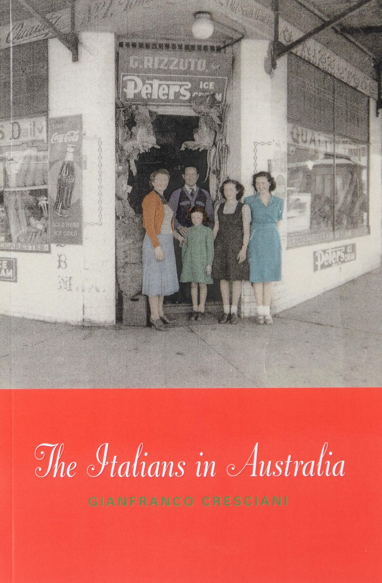 The Italians in Australia by Gianfranco Cresciani - 9780521537780