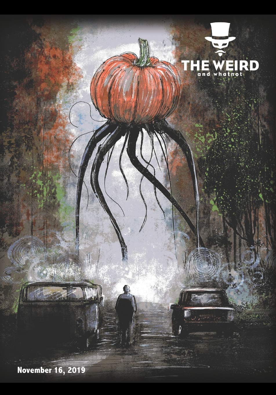 The Weird and Whatnot: November 16, 2019