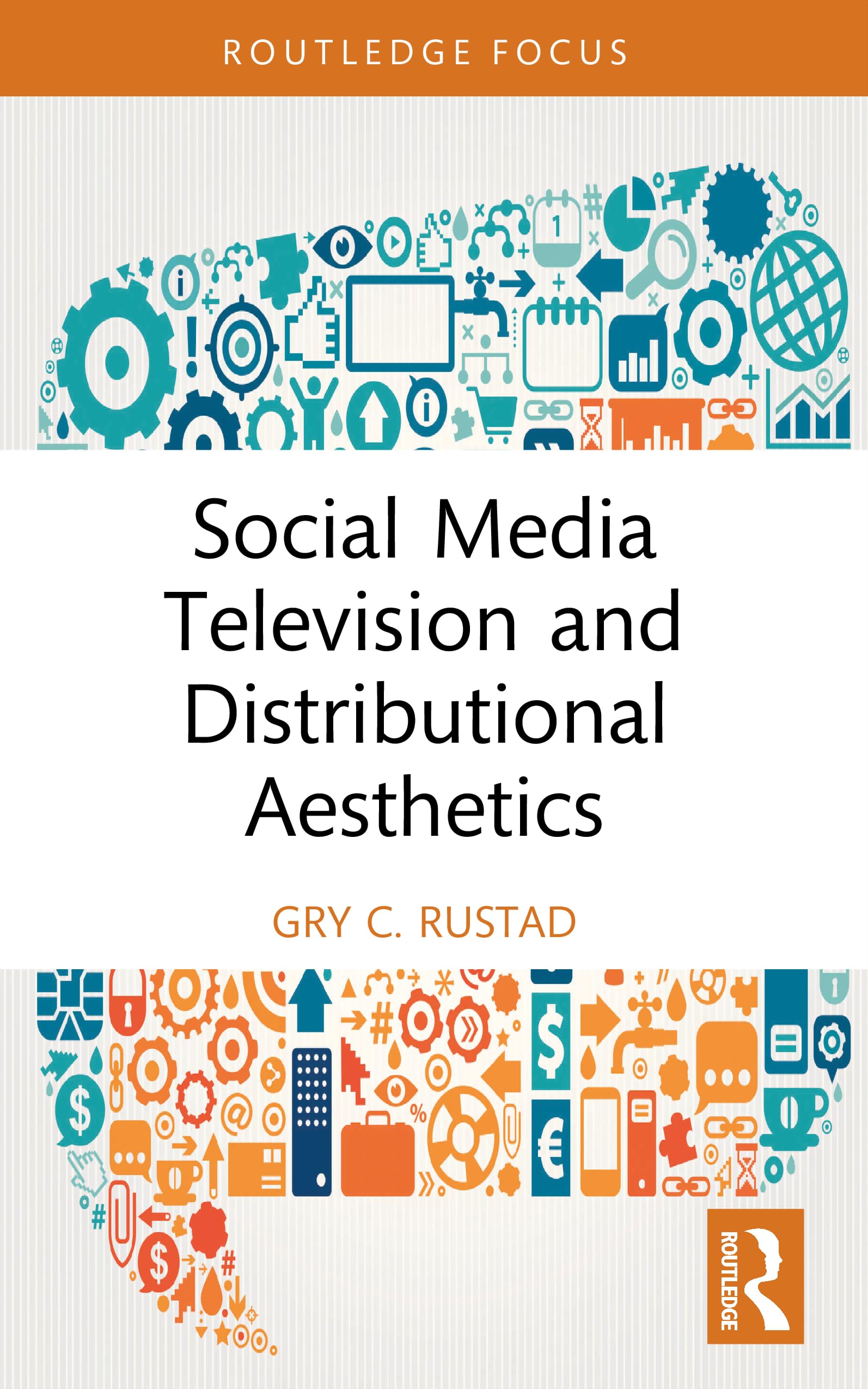 Social Media Television and Distributional Aesthetics (Routledge Focus on Television Studies)