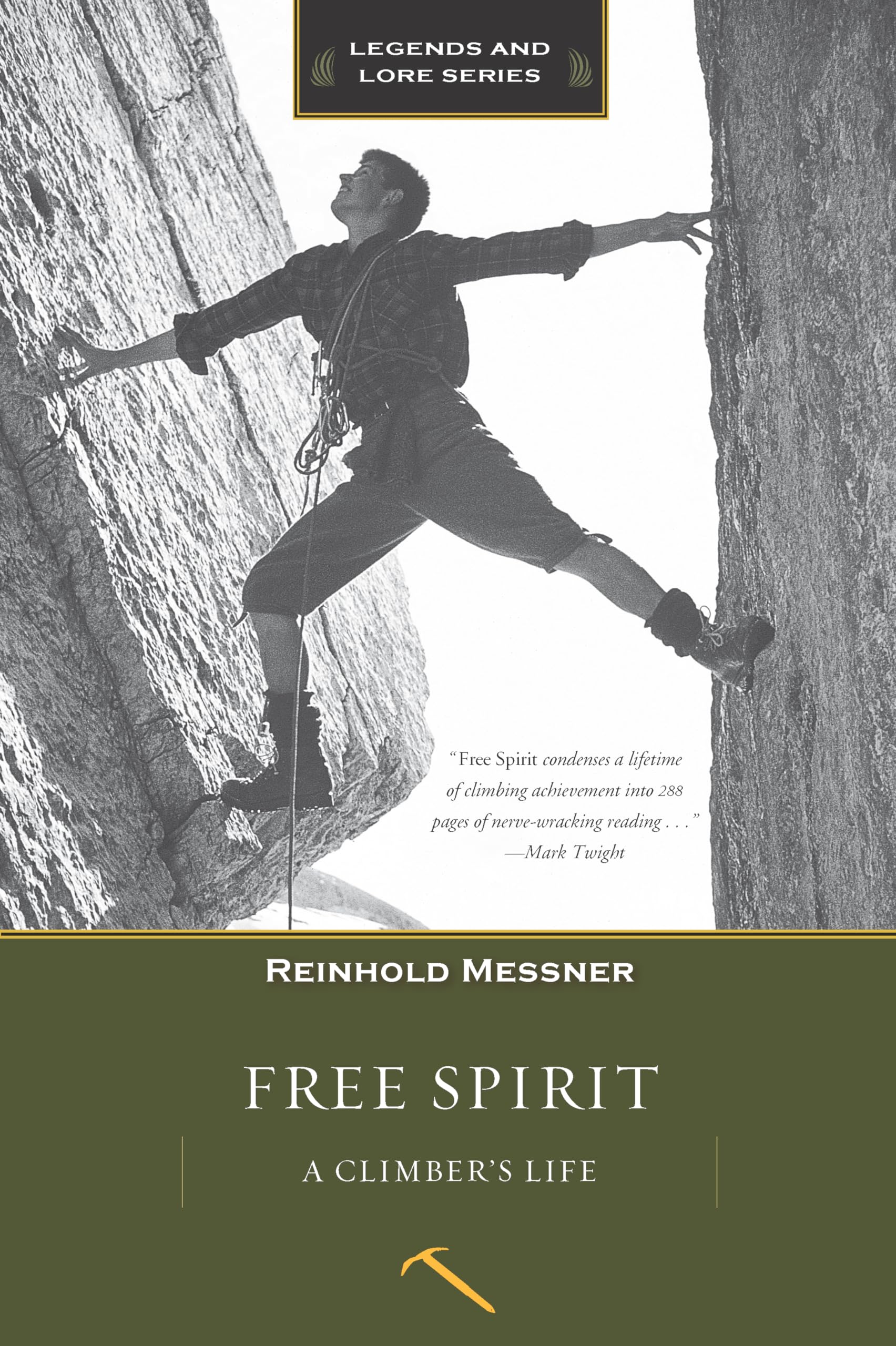 Free Spirit: A Climber's Life (Legends & Lore)