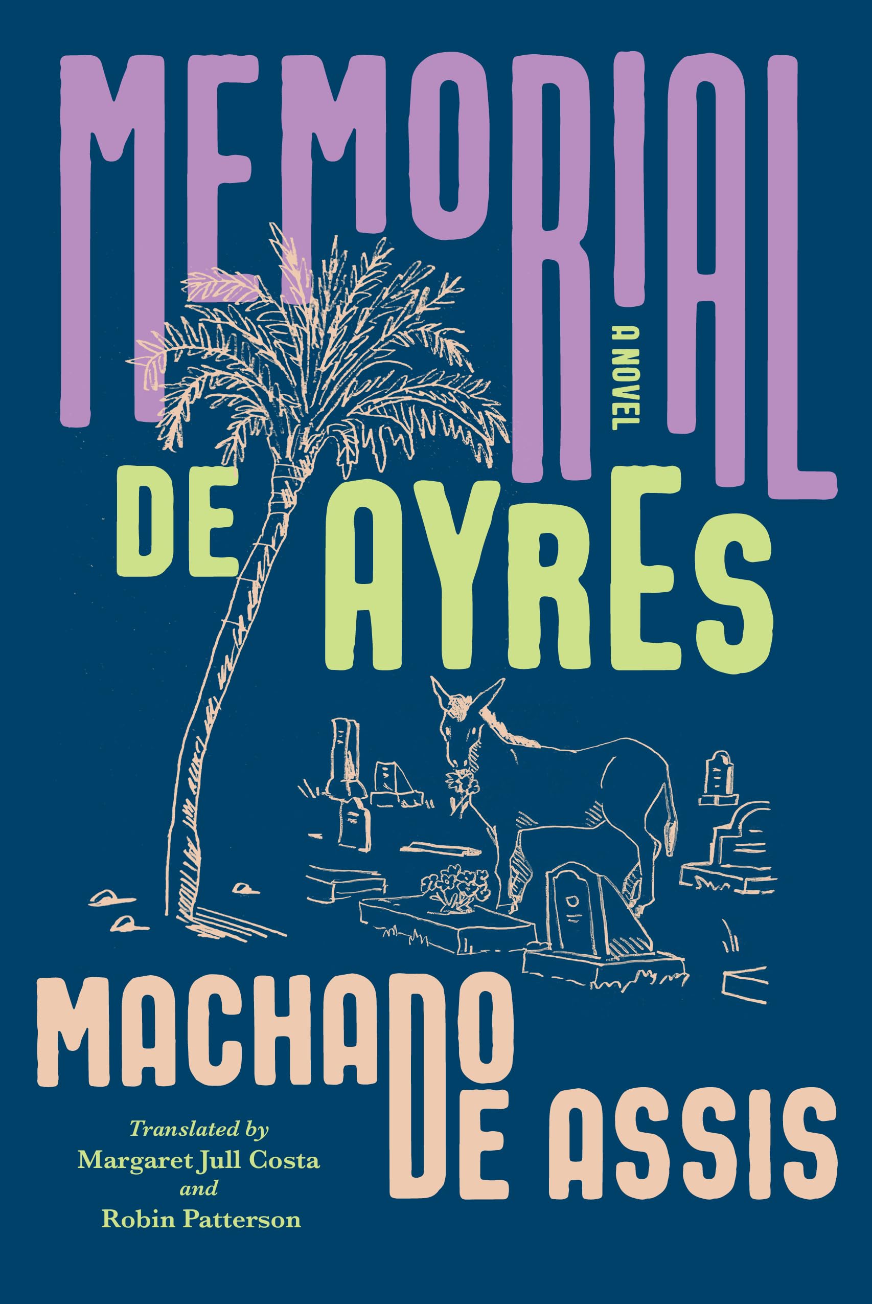 Memorial de Ayres: A Novel