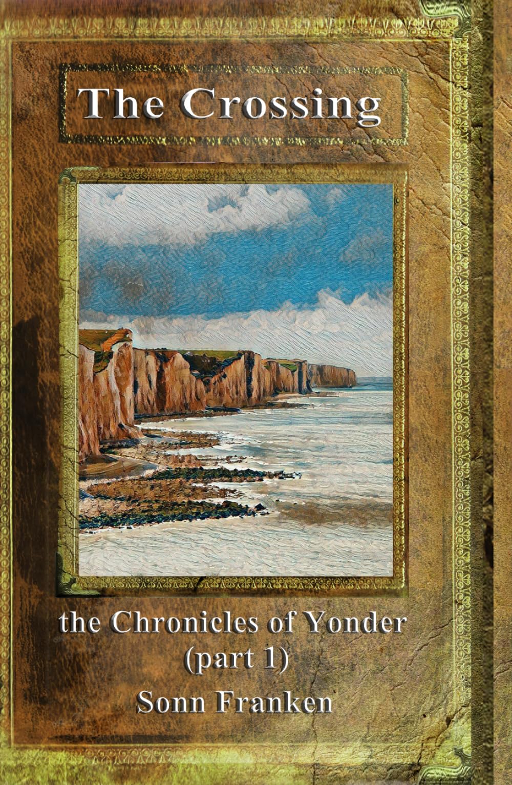 The Crossing: The Chronicles of Yonder (part 1)