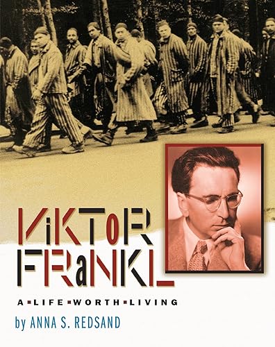 Viktor Frankl: A Life Worth Living