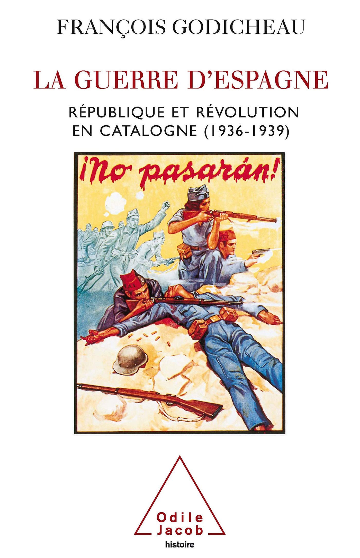 Spanish Civil War / La Guerre d'Espagne: République et révolution en Catalogne (1936-1939)