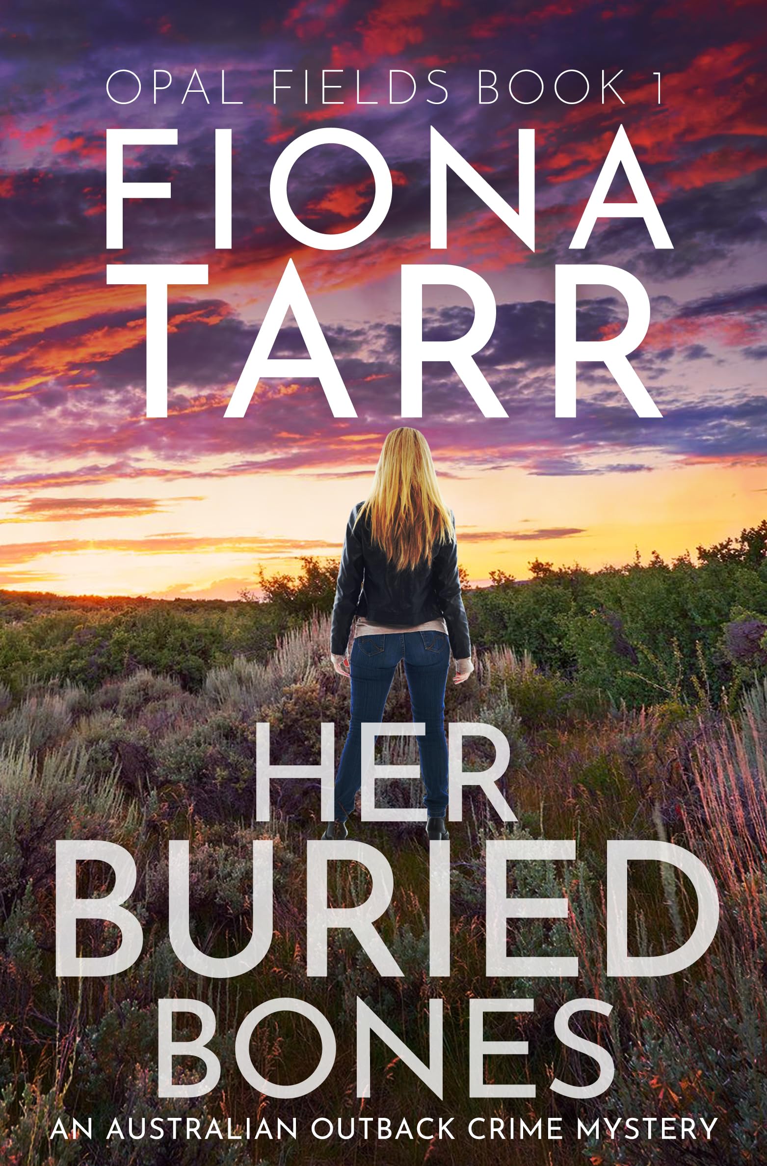 Her Buried Bones: An Australian Outback Crime Mystery (Opal Fields Book 1)