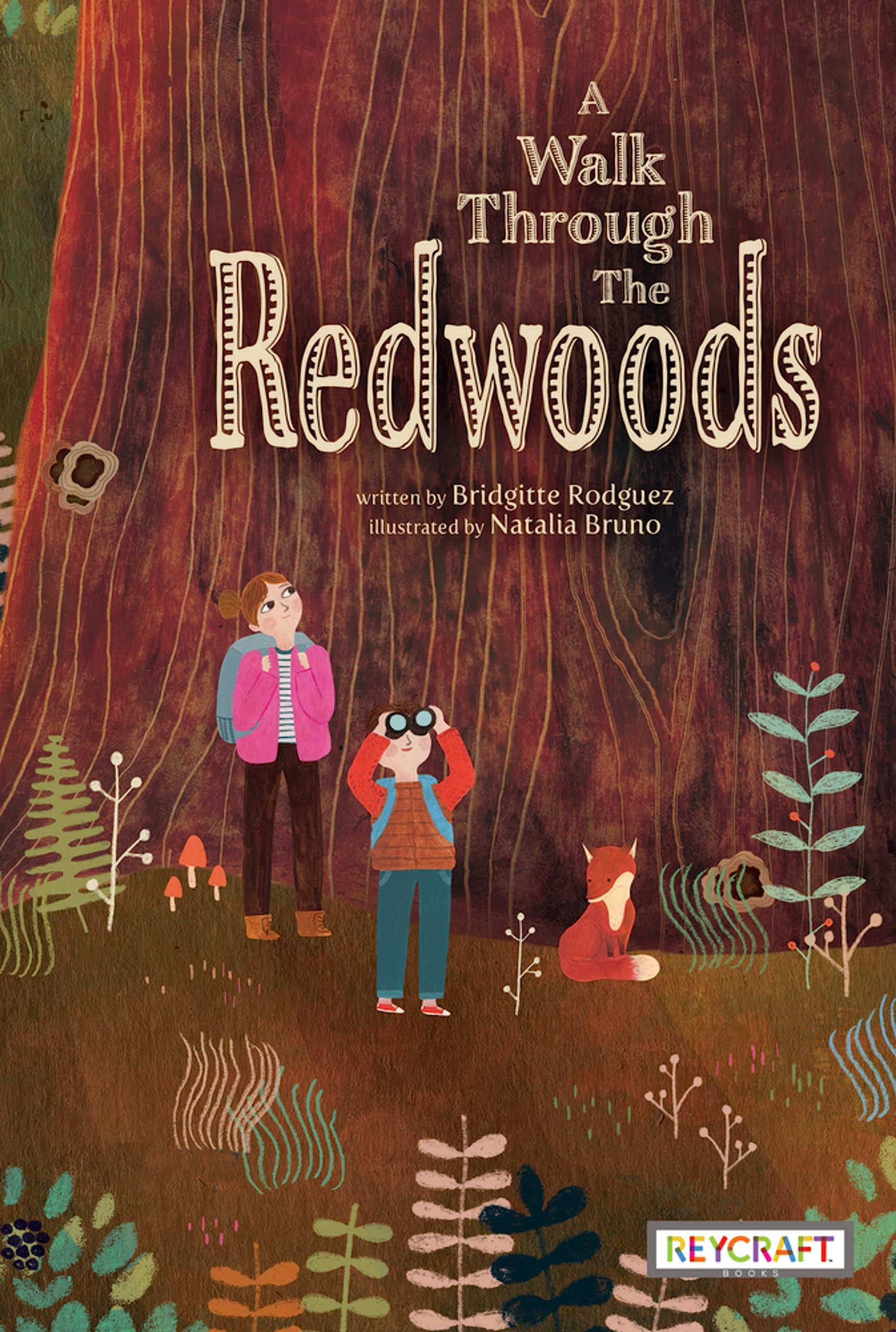 A Walk Through the Redwoods | Juvenile, Science & Nature Children's Fiction Book | Reading Age 5-10 | Grade Level K-5 | Reycraft Books