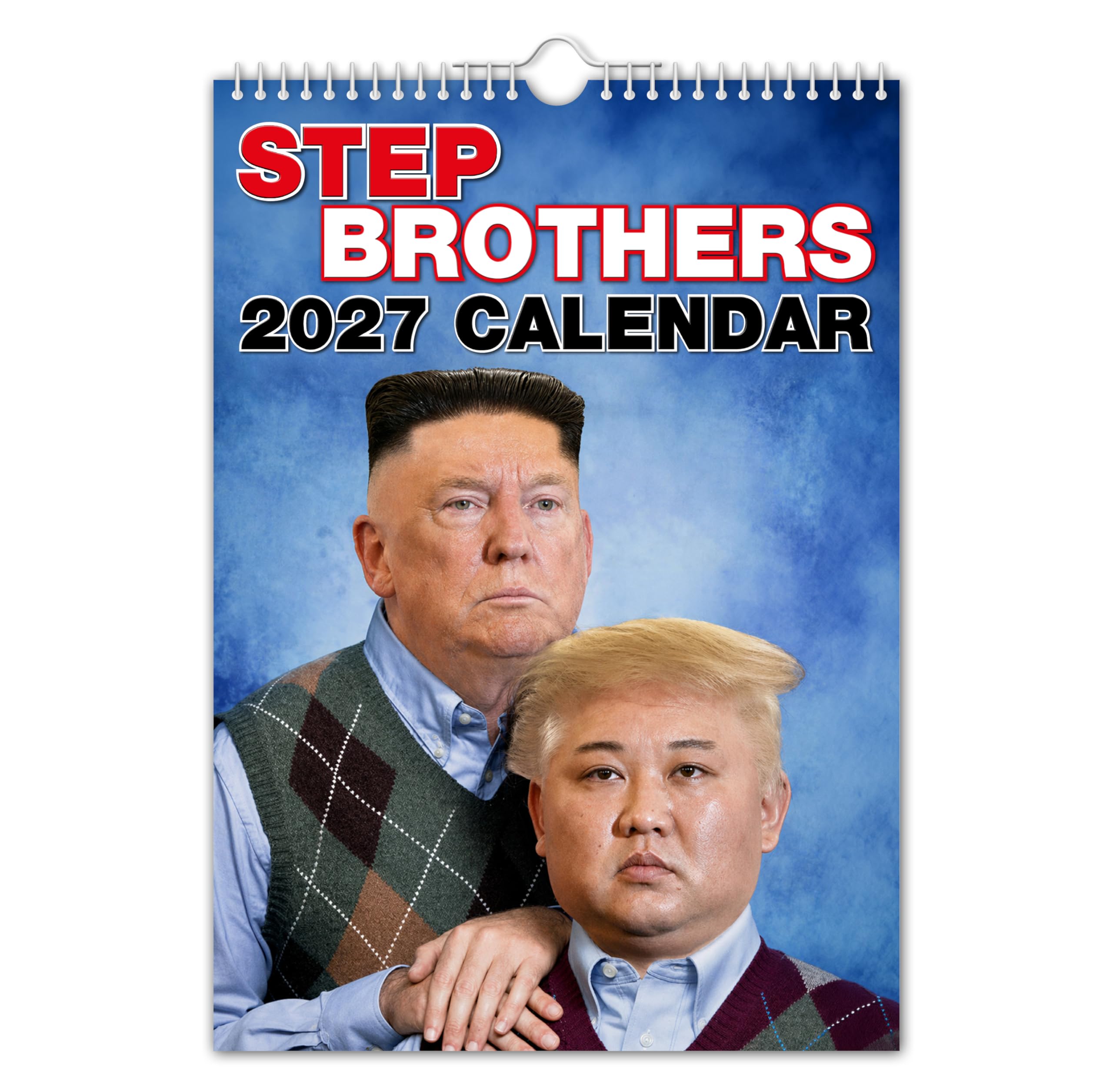 The Calendar King // STEP BROTHERS - 2027 Wall Calendar/Kim Un/Donald Trump/Novelty Gift/Secret Santa/Office Gift/Birthday Present/Gift for him (Full Colour, A3 Size)
