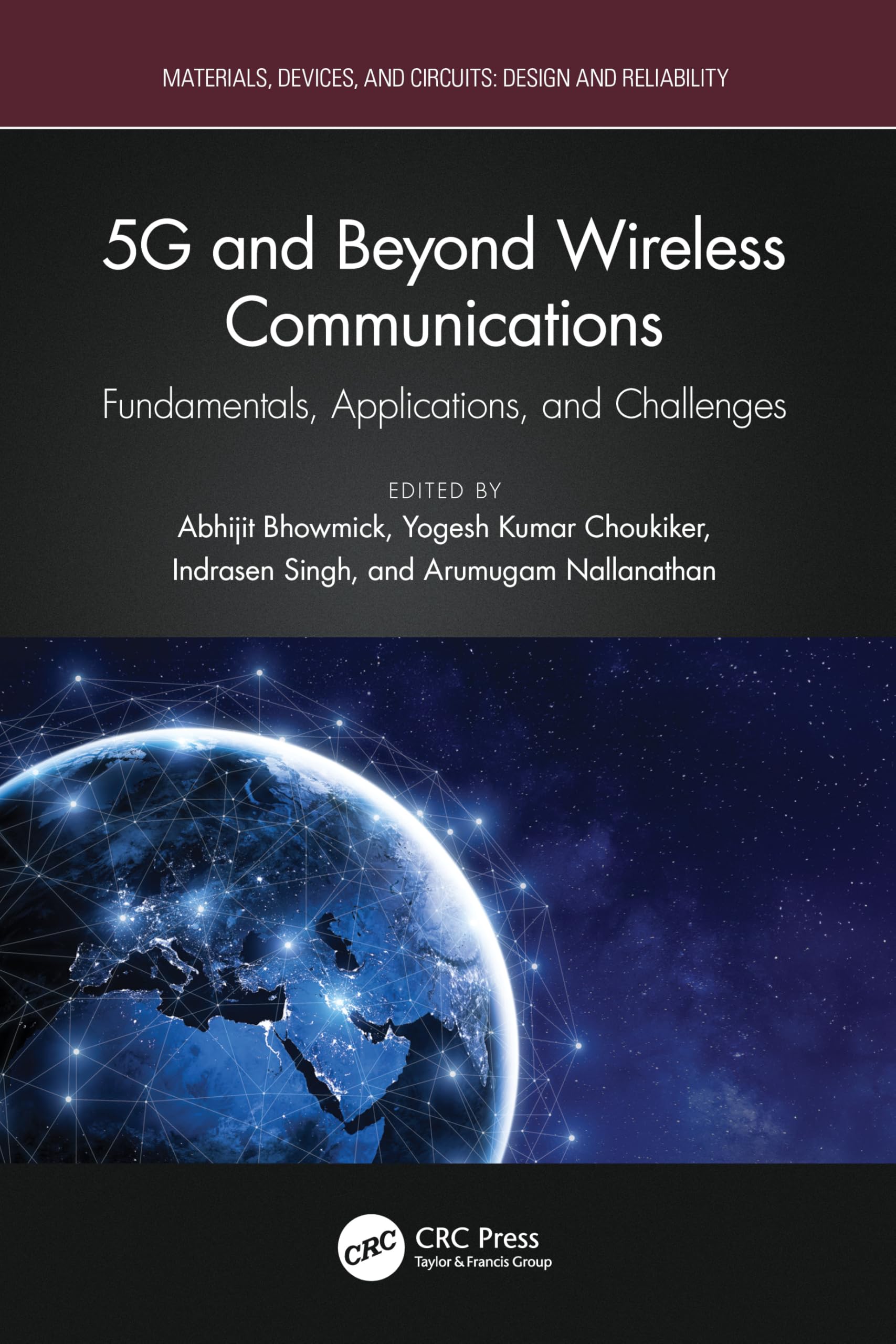 5G and Beyond Wireless Communications: Fundamentals, Applications, and Challenges (Materials, Devices, and Circuits)